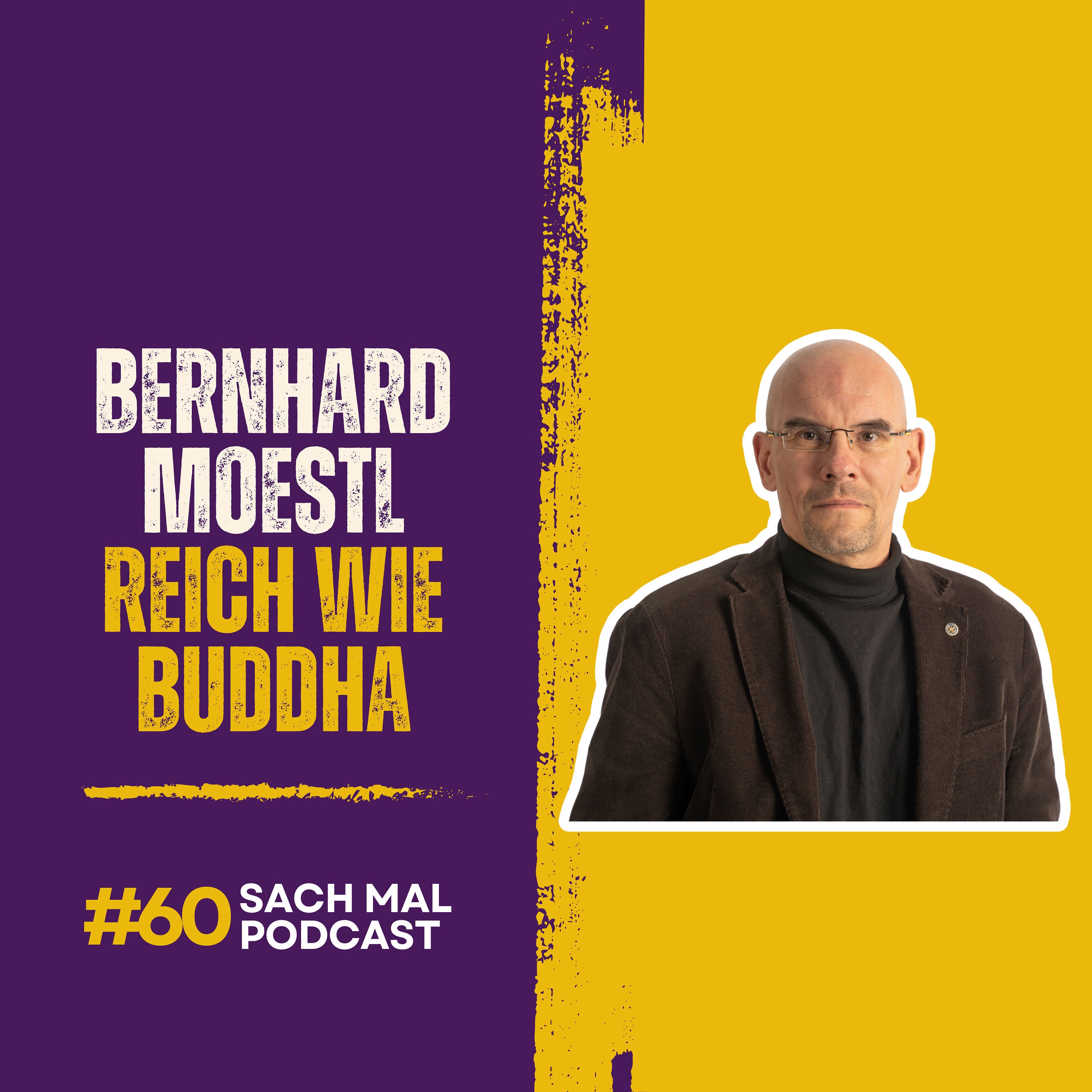 Reich wie Buddha mit Bernhard Moestl