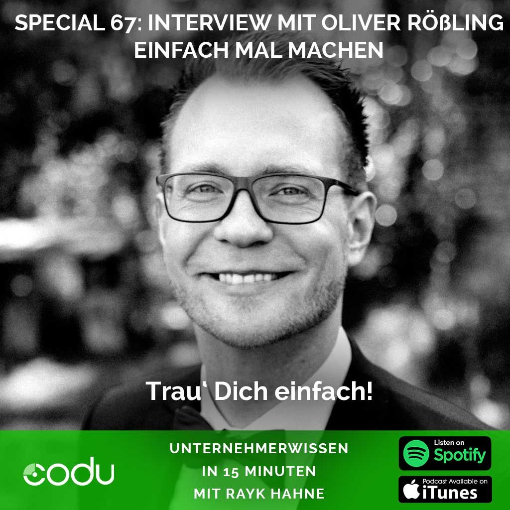 67: Einfach mal machen mit Oliver Rößling