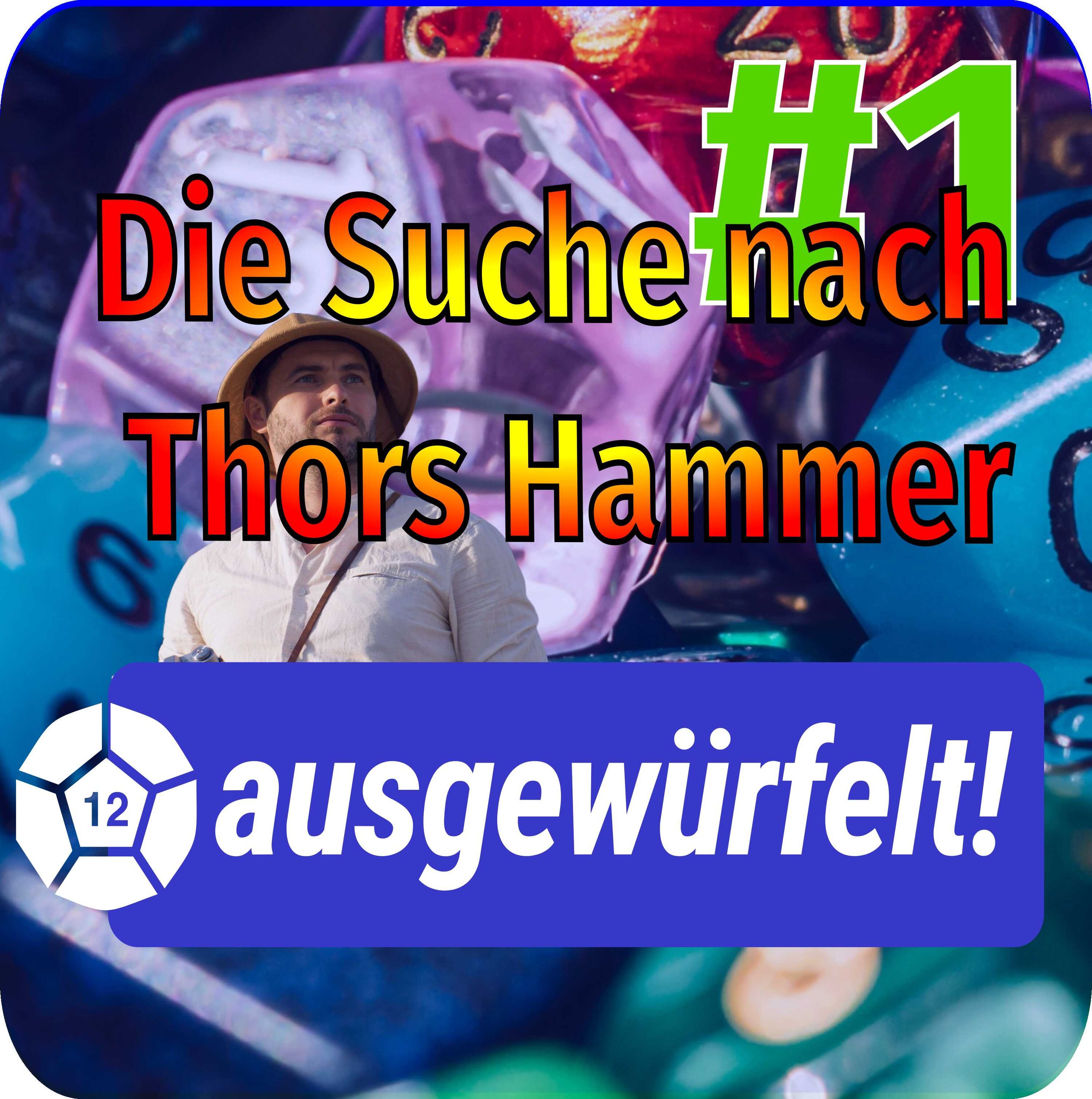 Die Suche nach Thors Hammer #1 - Die Ausgrabung