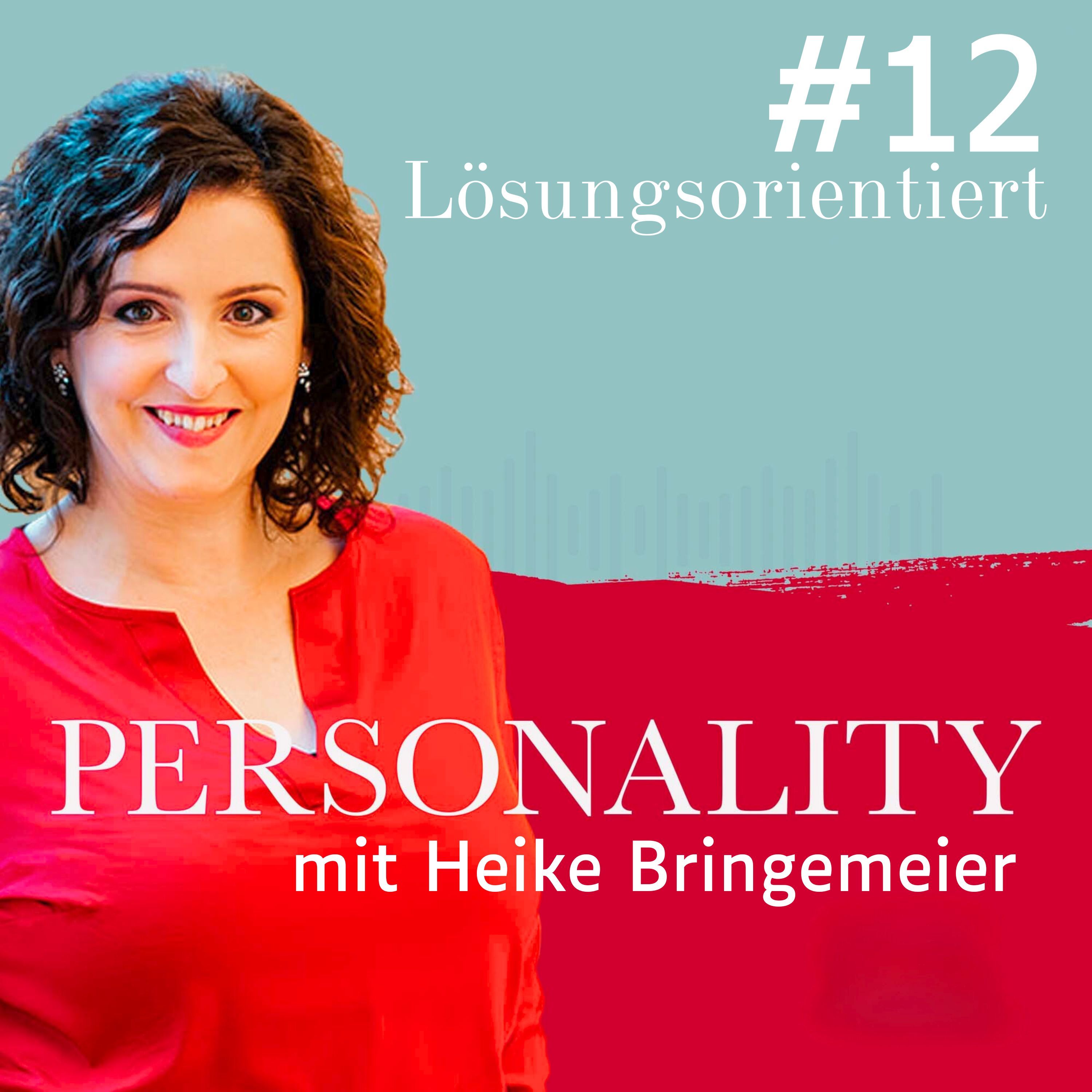 Lösungsorientiert handeln. Wenn Bauchgefühl zur Strategie wird | Gästin: Heike Bringemeier Gründerin der Firma Wundere