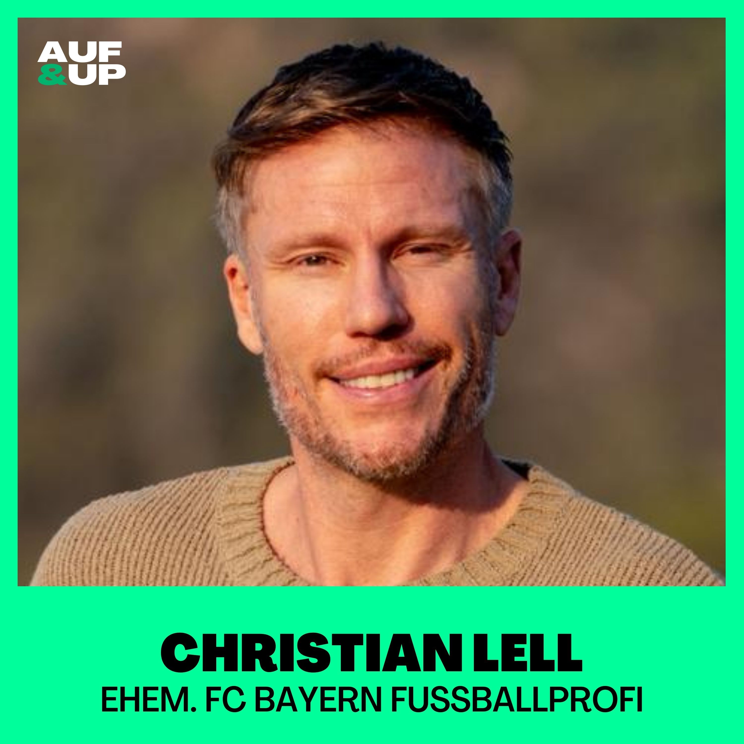Ex-Bayern-Star: "Der Tod meiner Schwester hat ALLES verändert!" - Christian Lell | A&U #134