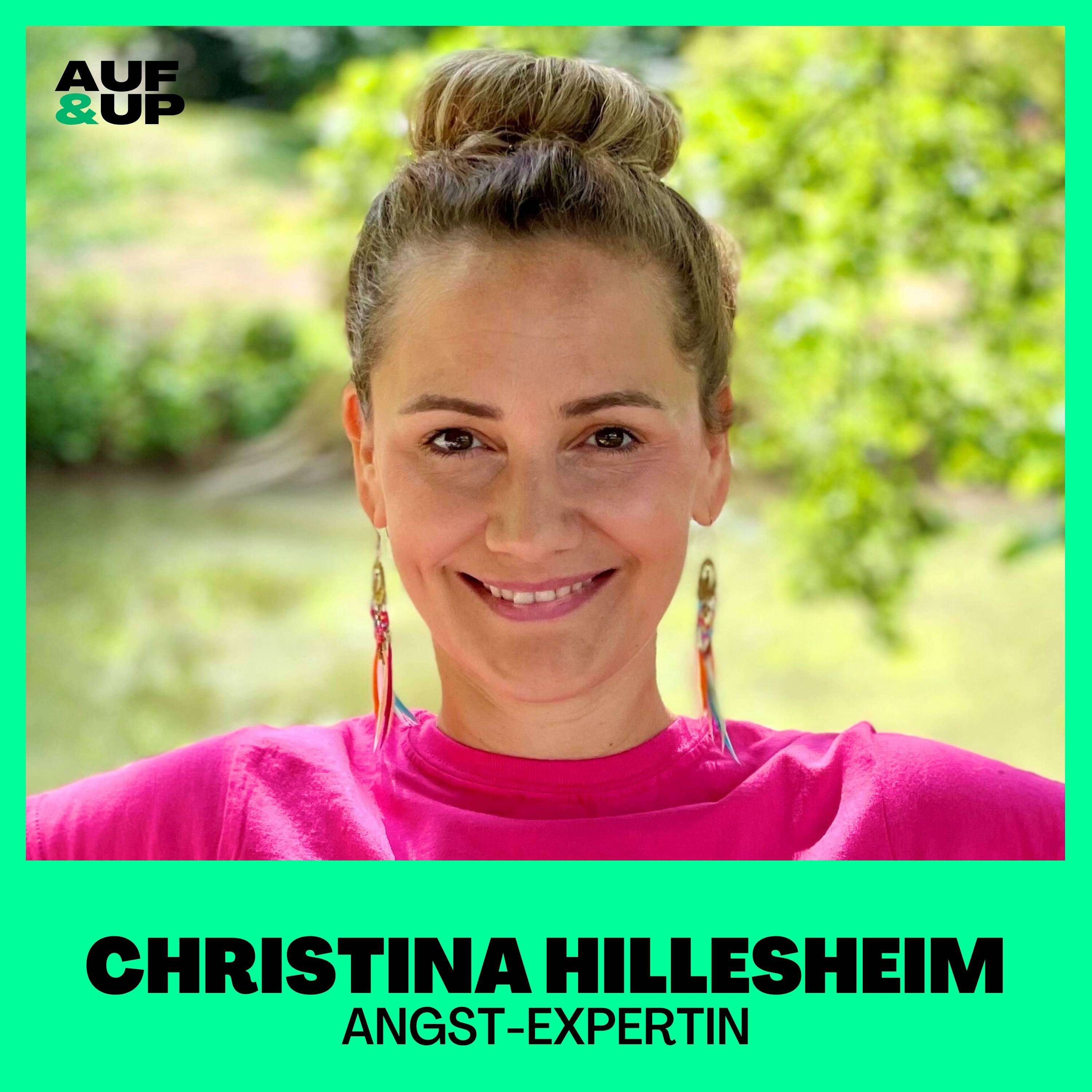 "Meine Ängste haben mich in eine agitierte Depression getrieben!" - Christina Hillesheim | A&U #123