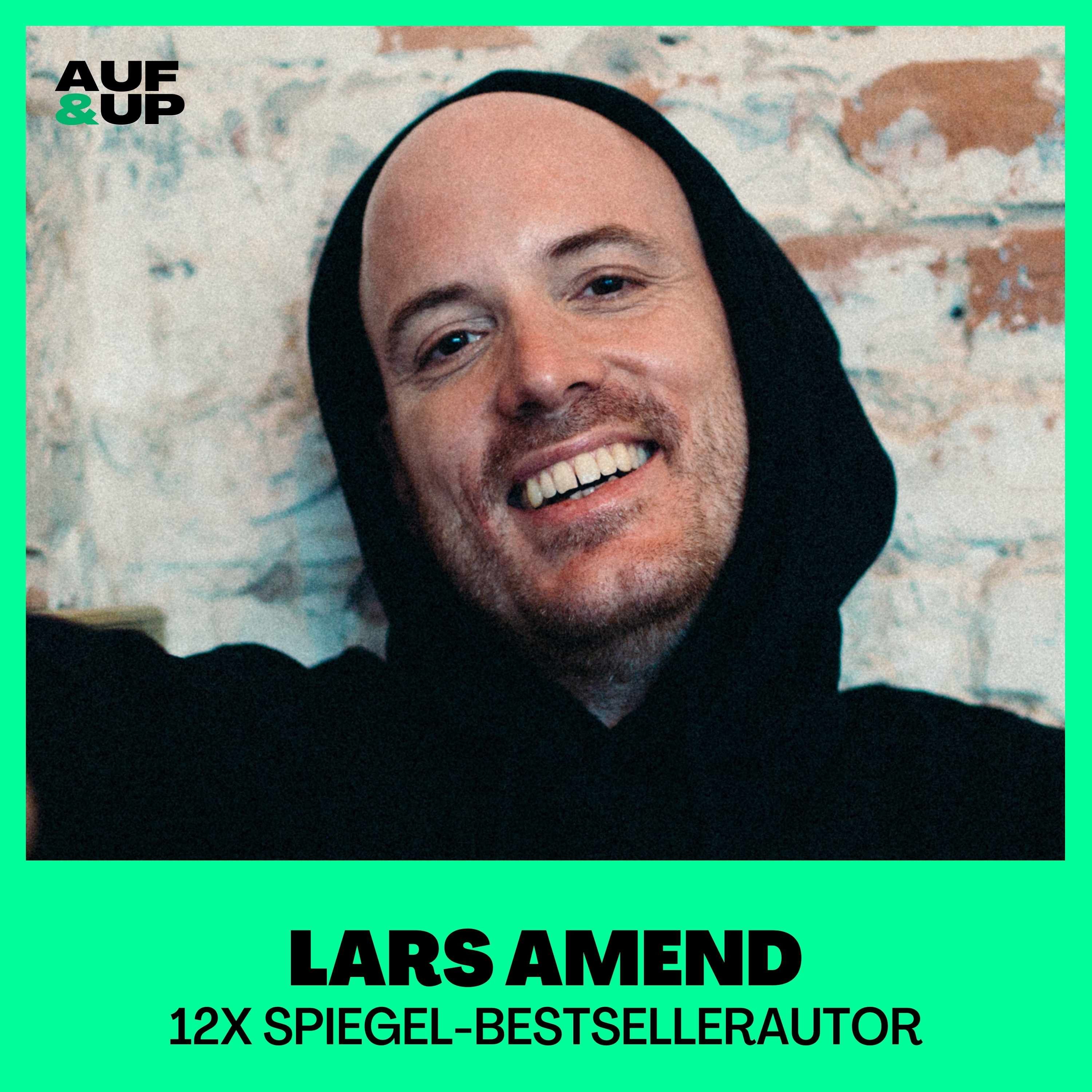 'Dieses bescheuerte Herz'-Star Lars Amend: "Lass Misserfolge nie in dein Herz! Versuch nie anderen zu gefallen | A&U #70