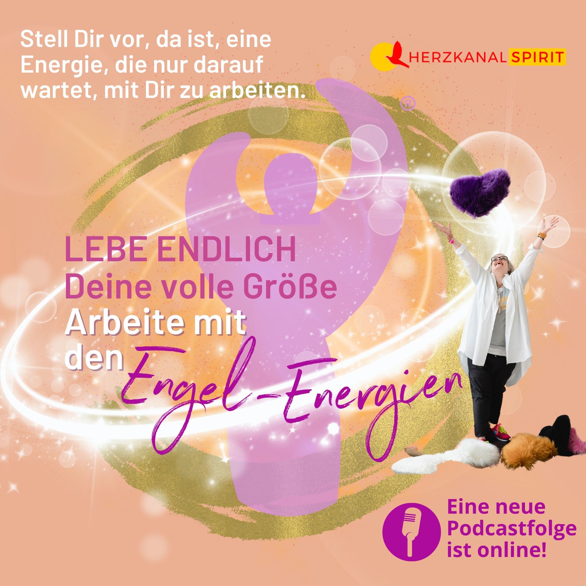 LEBE ENDLICH Deine volle Größe – arbeite mit den Engel-Energien