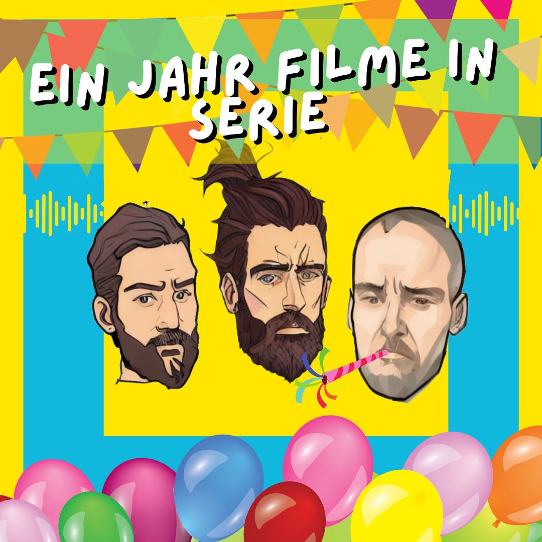 Jubiläum - 1 Jahr "Filme in Serie" - Rückblick und Vorausschau (#59)