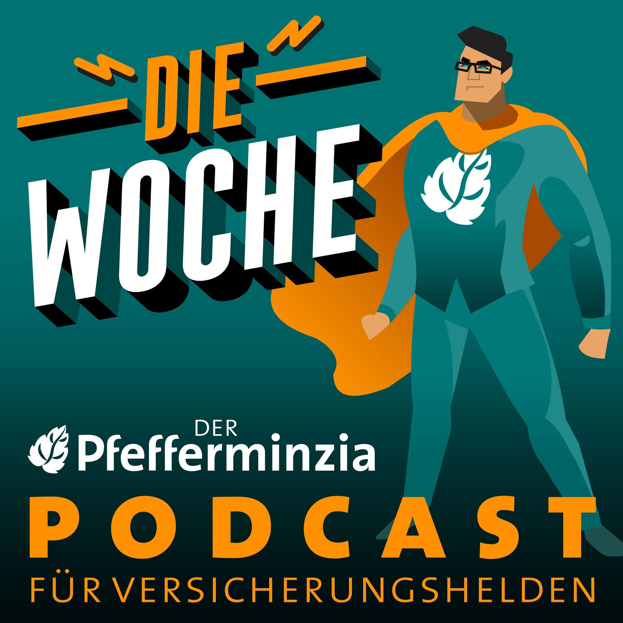 Die Woche #52 – Der Pfefferminzia Podcast für Versicherungshelden