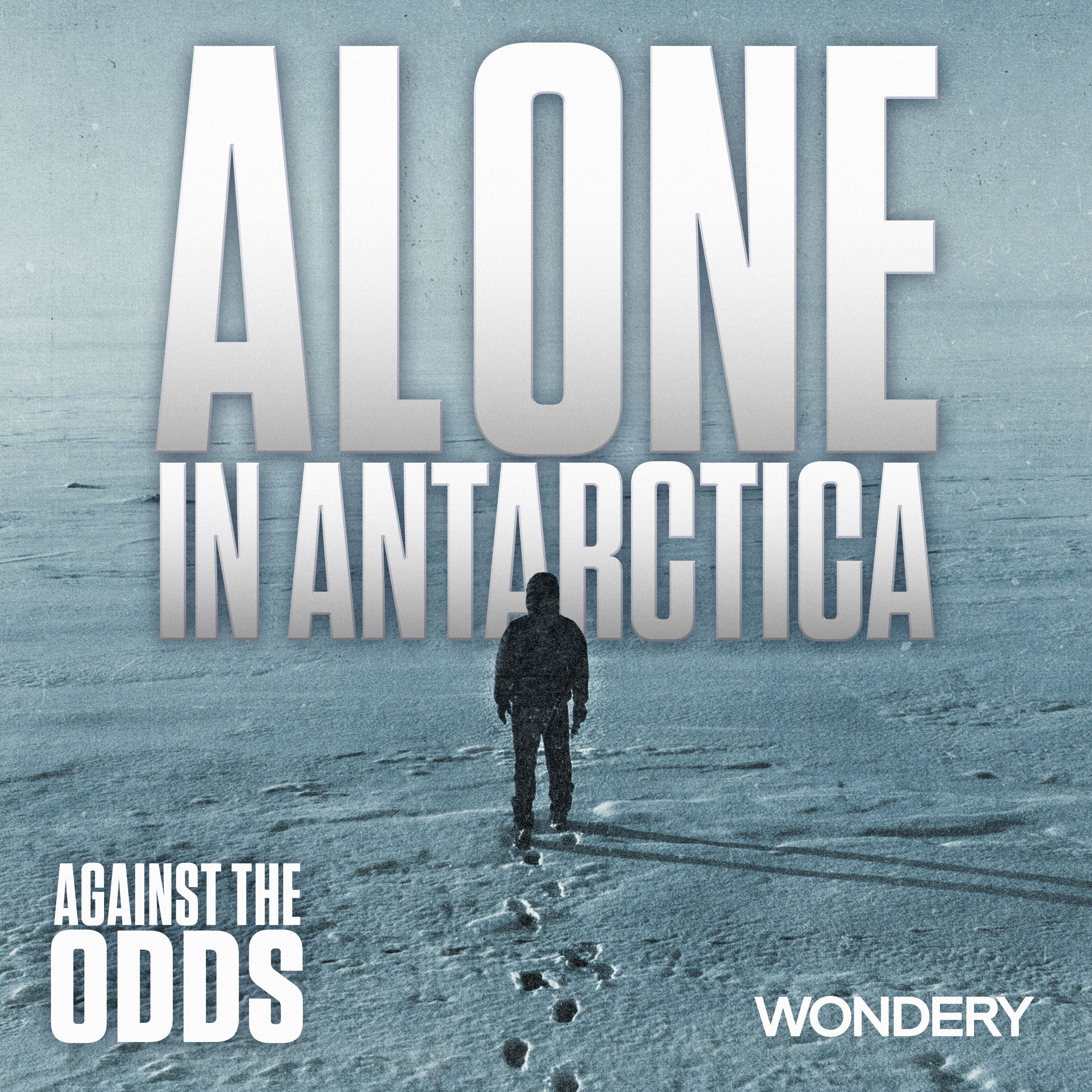 Alone in Antarctica | The Last Man | 3