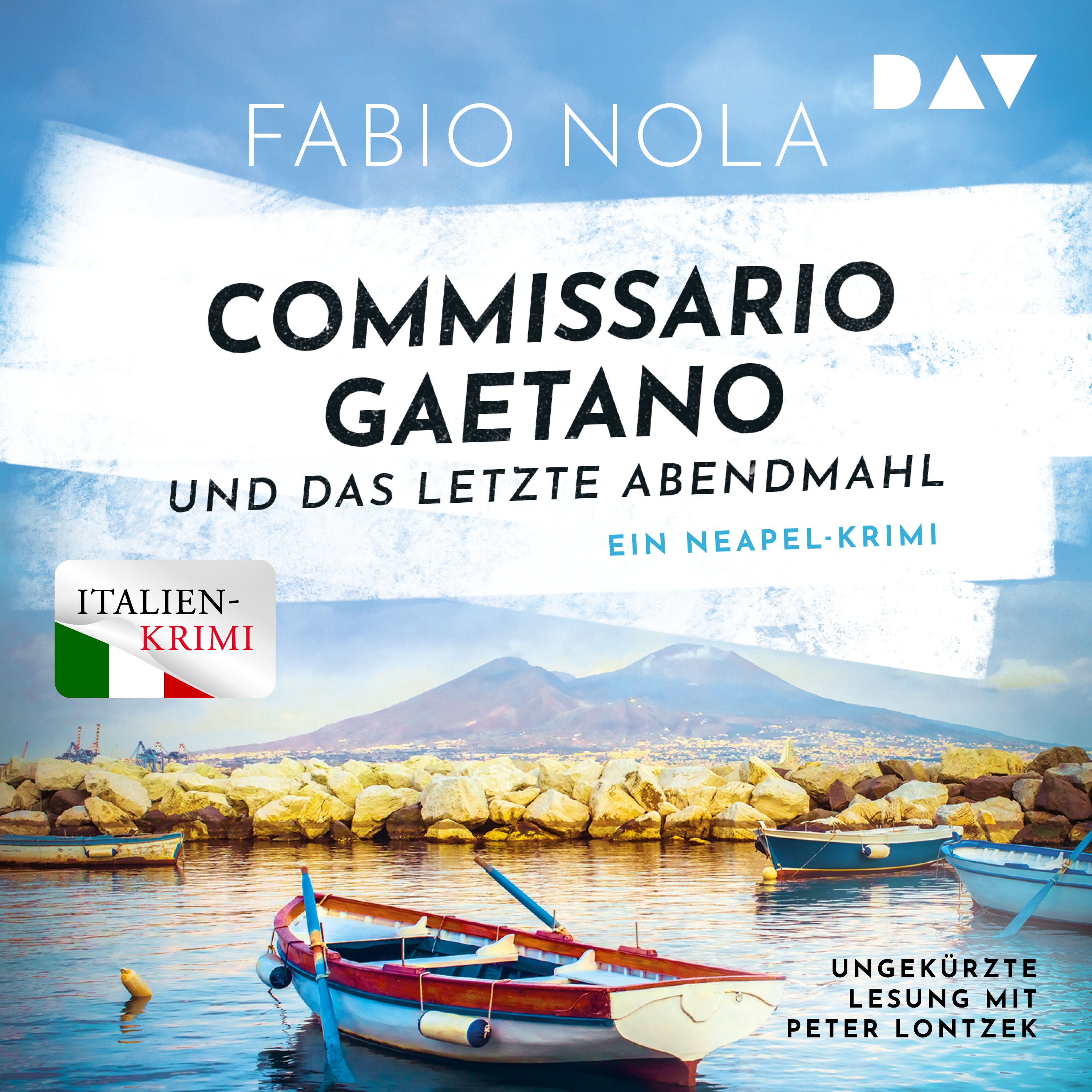 Commissario Gaetano und das letzte Abendmahl. Ein Neapel-Krimi