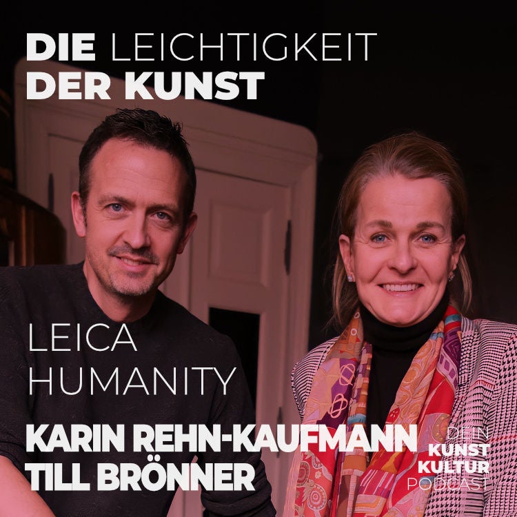 Leica | Karin Rehn-Kaufmann & Till Brönner | Kunstpodcast