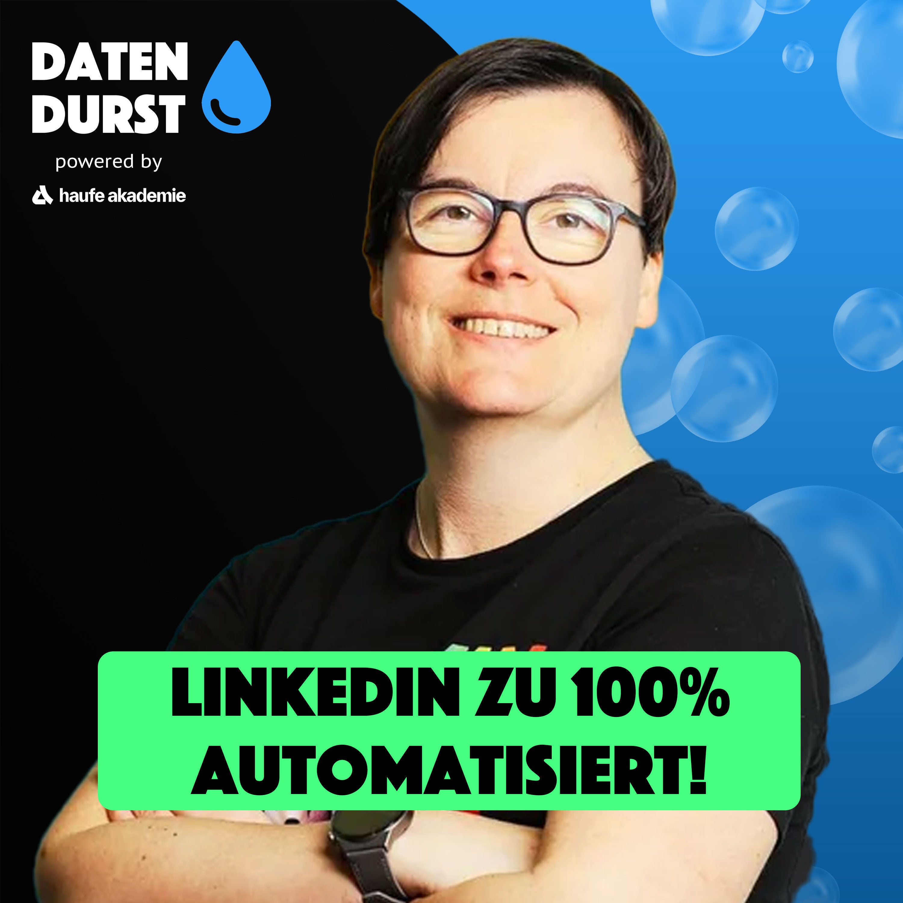 Wie Du LinkedIn zu 100% automatisierst | Mit Britta Behrens (LinkedIn Certified Marketing-Expertin)