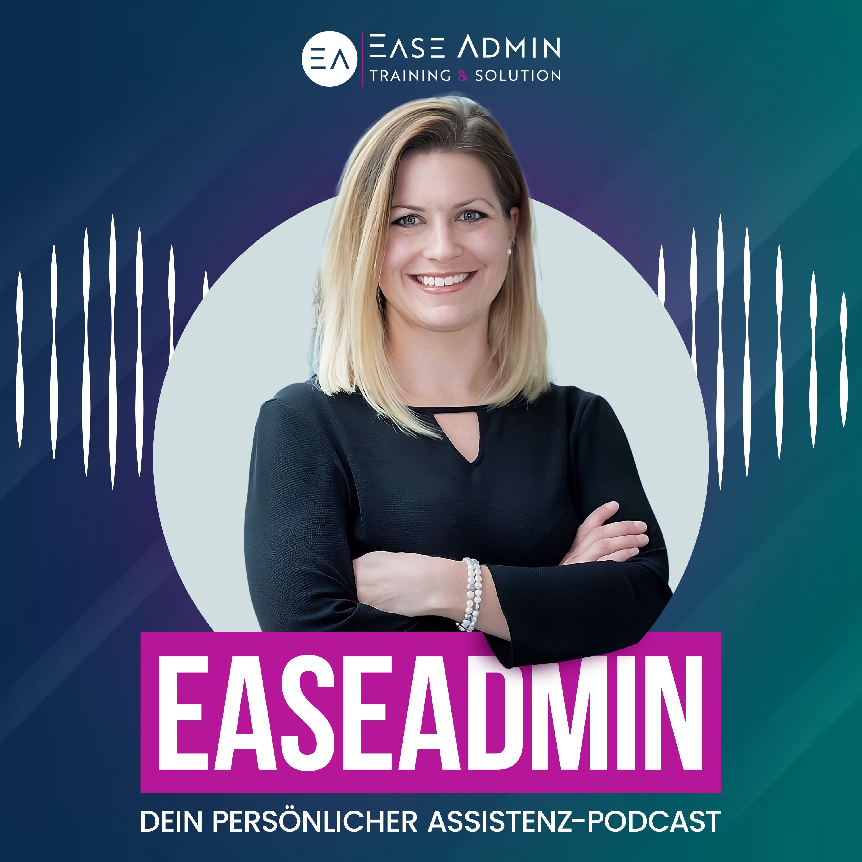 EaseAdmin Podcast - Dein persönlicher Assistenz-Podcast