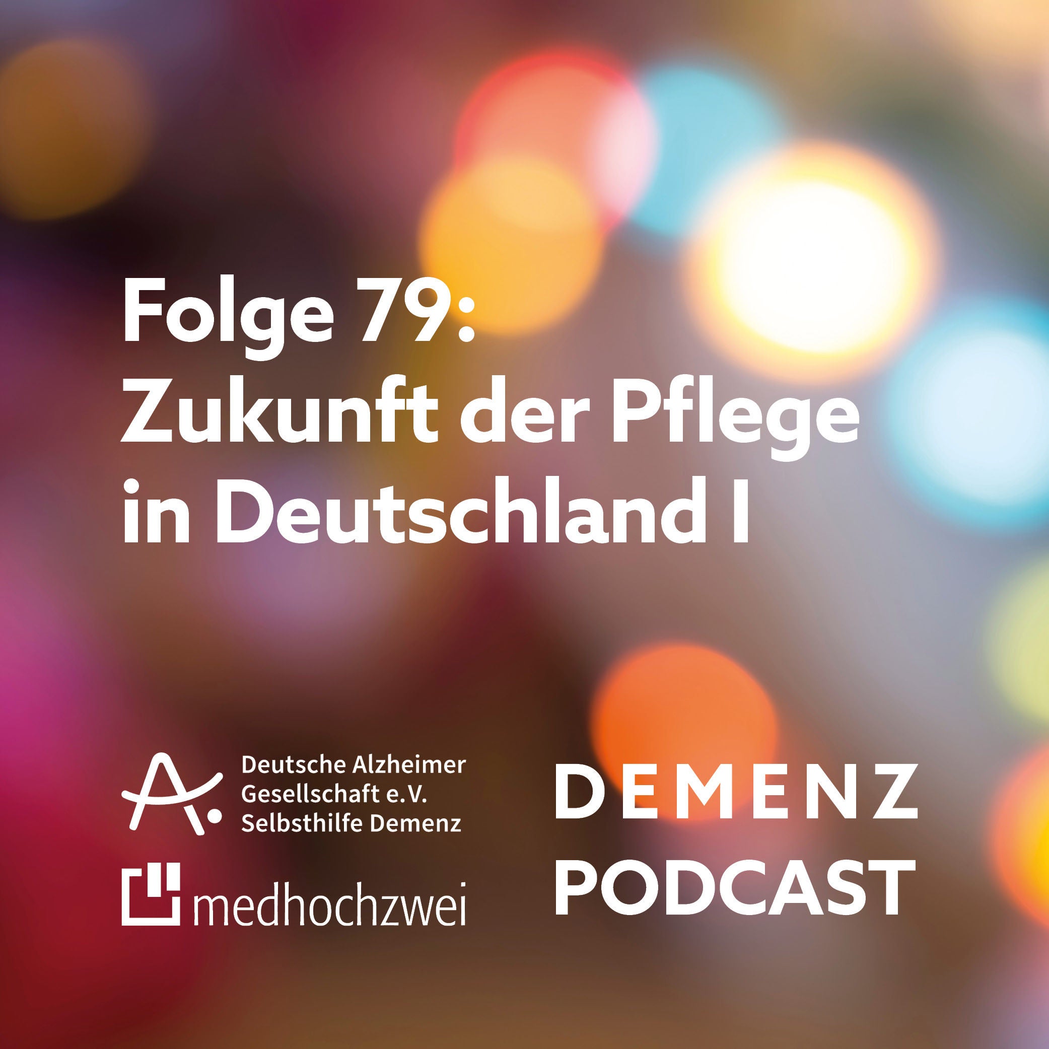 Folge 79: Zukunft der Pflege in Deutschland