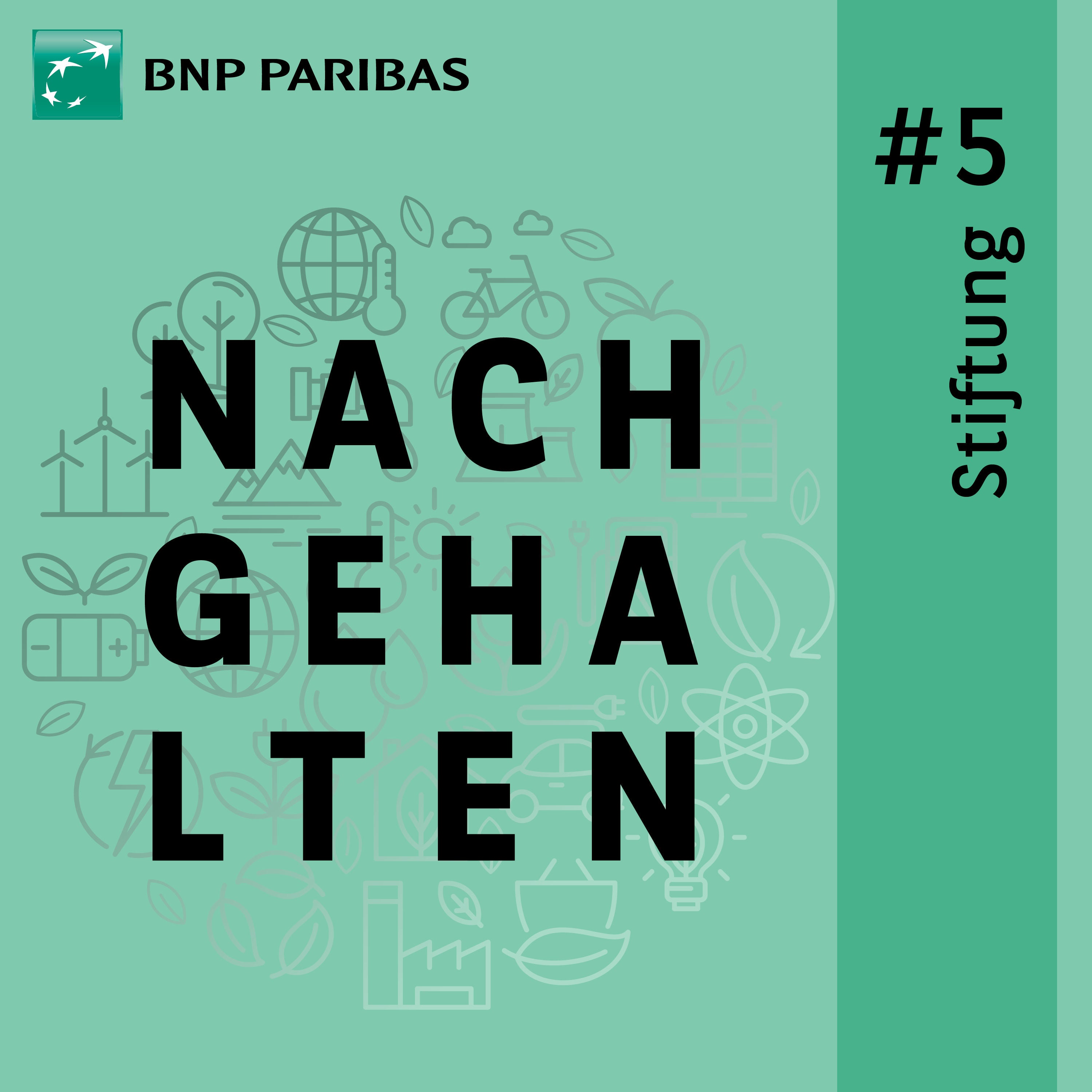 Stiftung – wie wir uns für andere stark machen #5