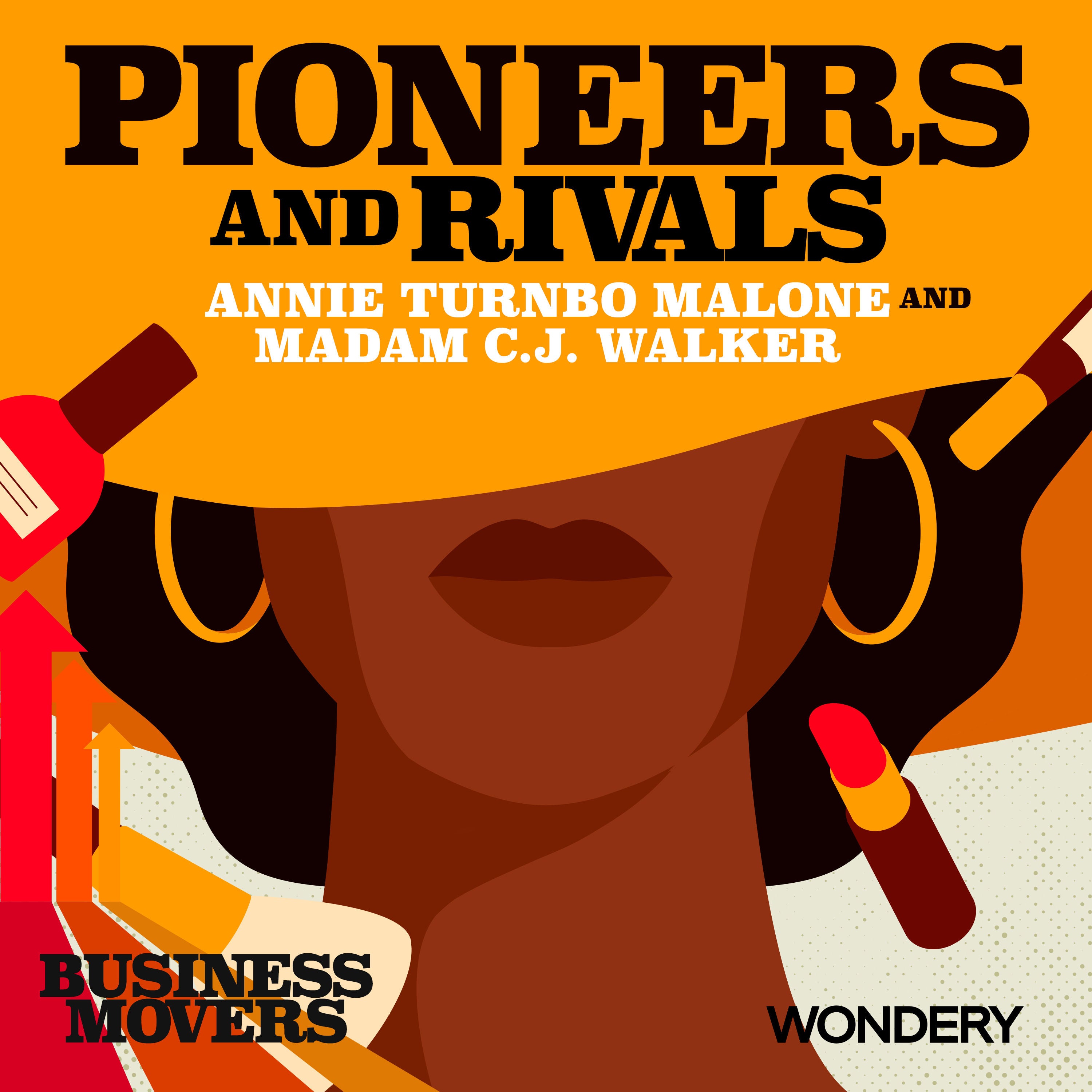 Pioneers and Rivals - Annie Turnbo Malone and Madam C.J. Walker | Rinse, Lather, Repeat | 3