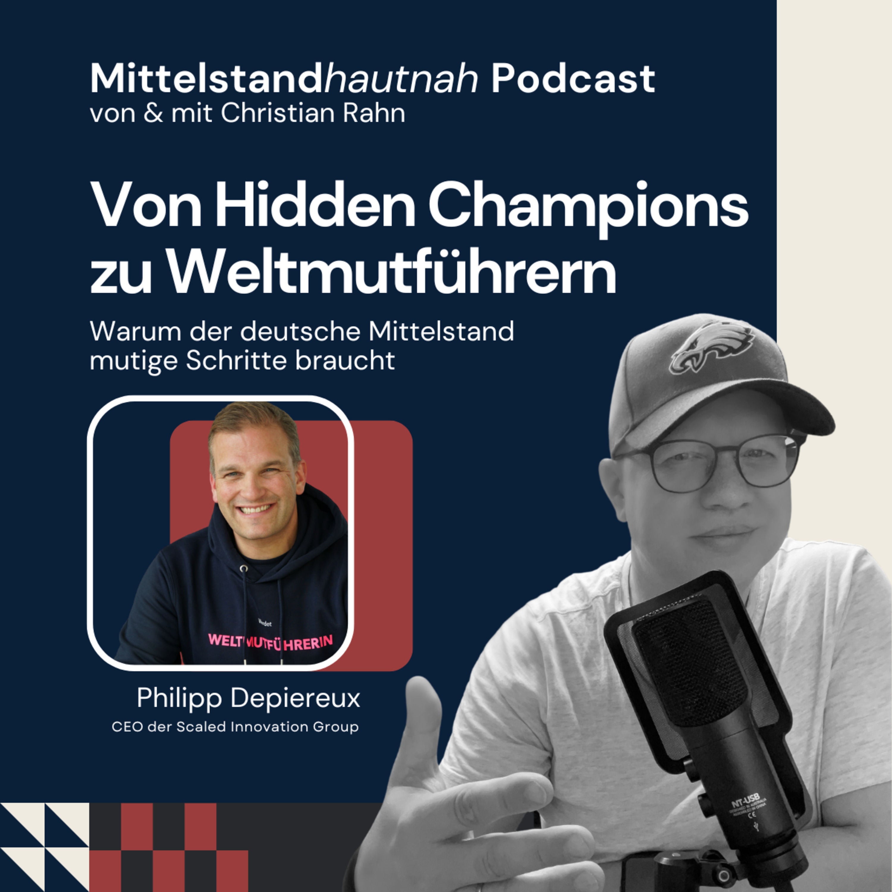 Von Hidden Champions zu Weltmutführern – Warum der deutsche Mittelstand mutige Schritte braucht - Folge 148