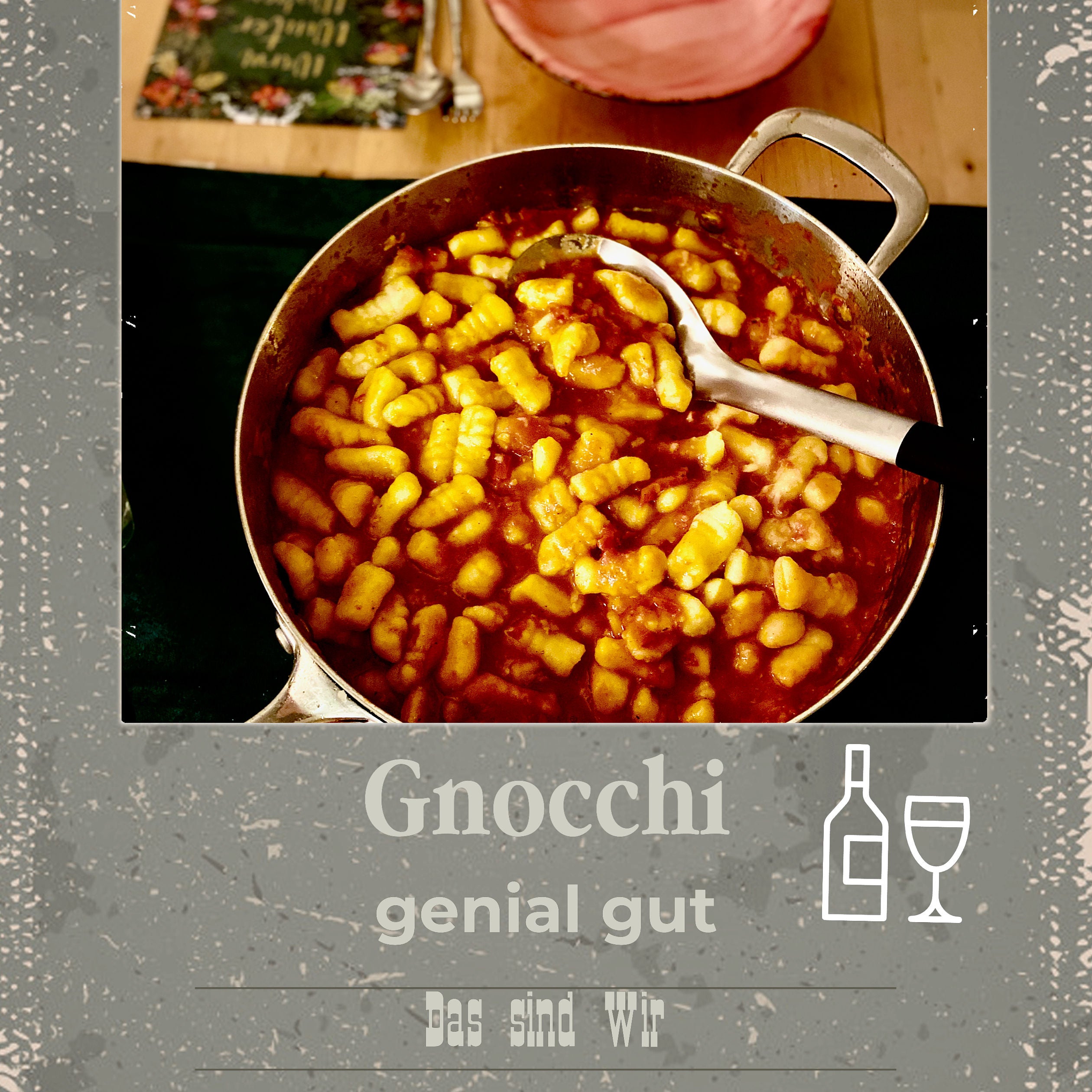 Das sind Wir - Wir lieben Gnocchi