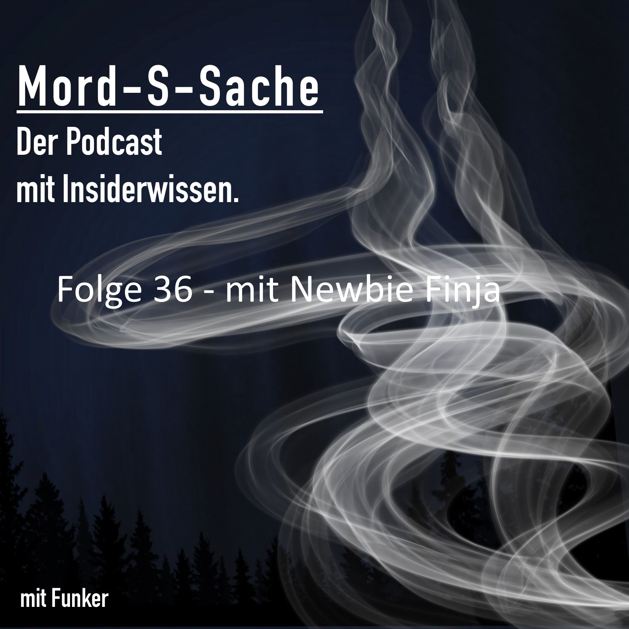 Folge 36 - mit Newbie Finja