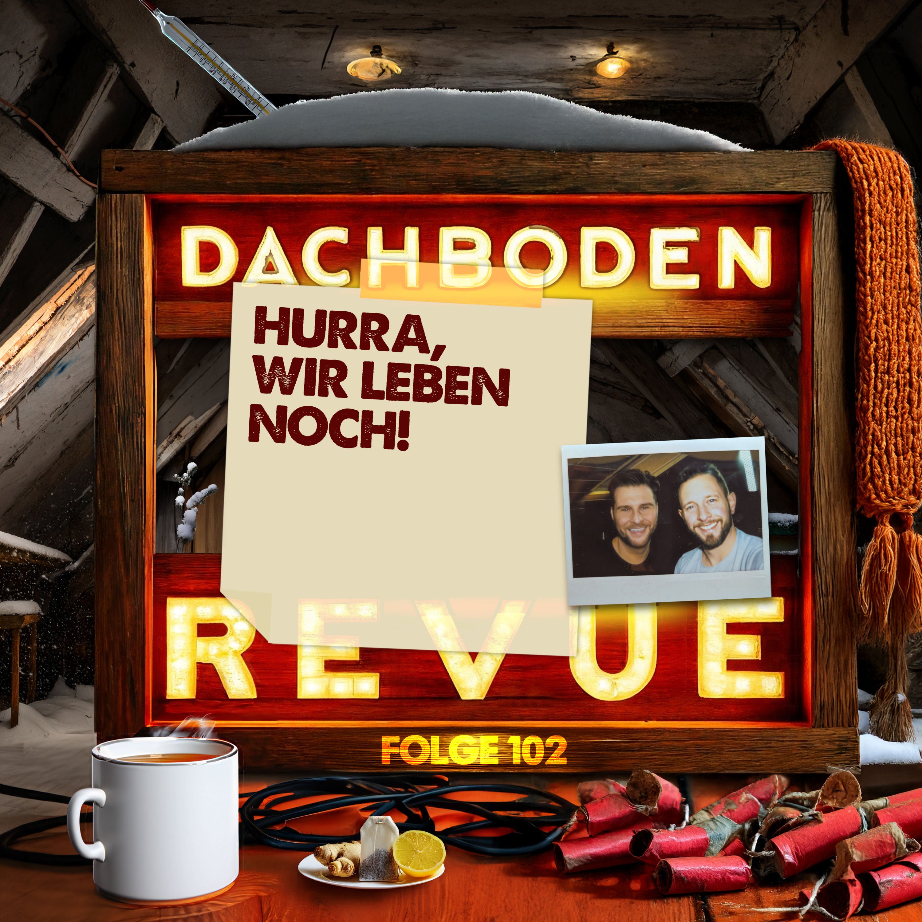 #102, Hurra wir leben noch!