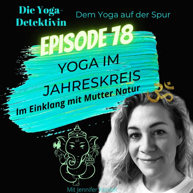 #78 Yoga im Jahreskeis - Im Einklang mit Mutter Natur!