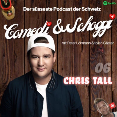 06 COMEDI & SCHOGGI mit Chris Tall