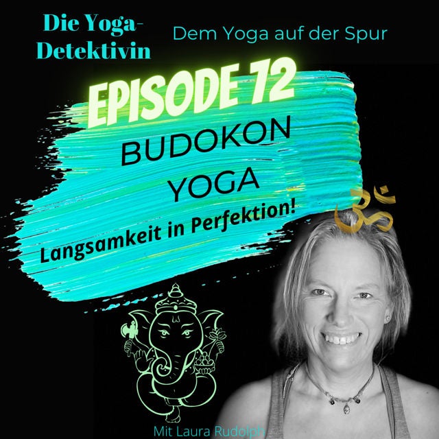 #72 Budokon Yoga - Langsamkeit in Perfektion!