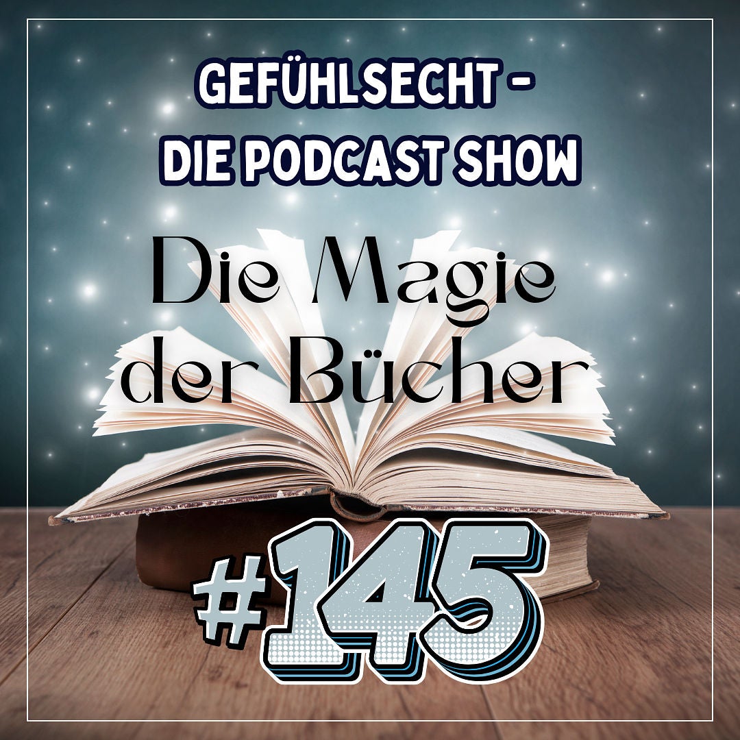 "Die Magie der Bücher - Warum Lesen so wichtig ist!" - Episode 145
