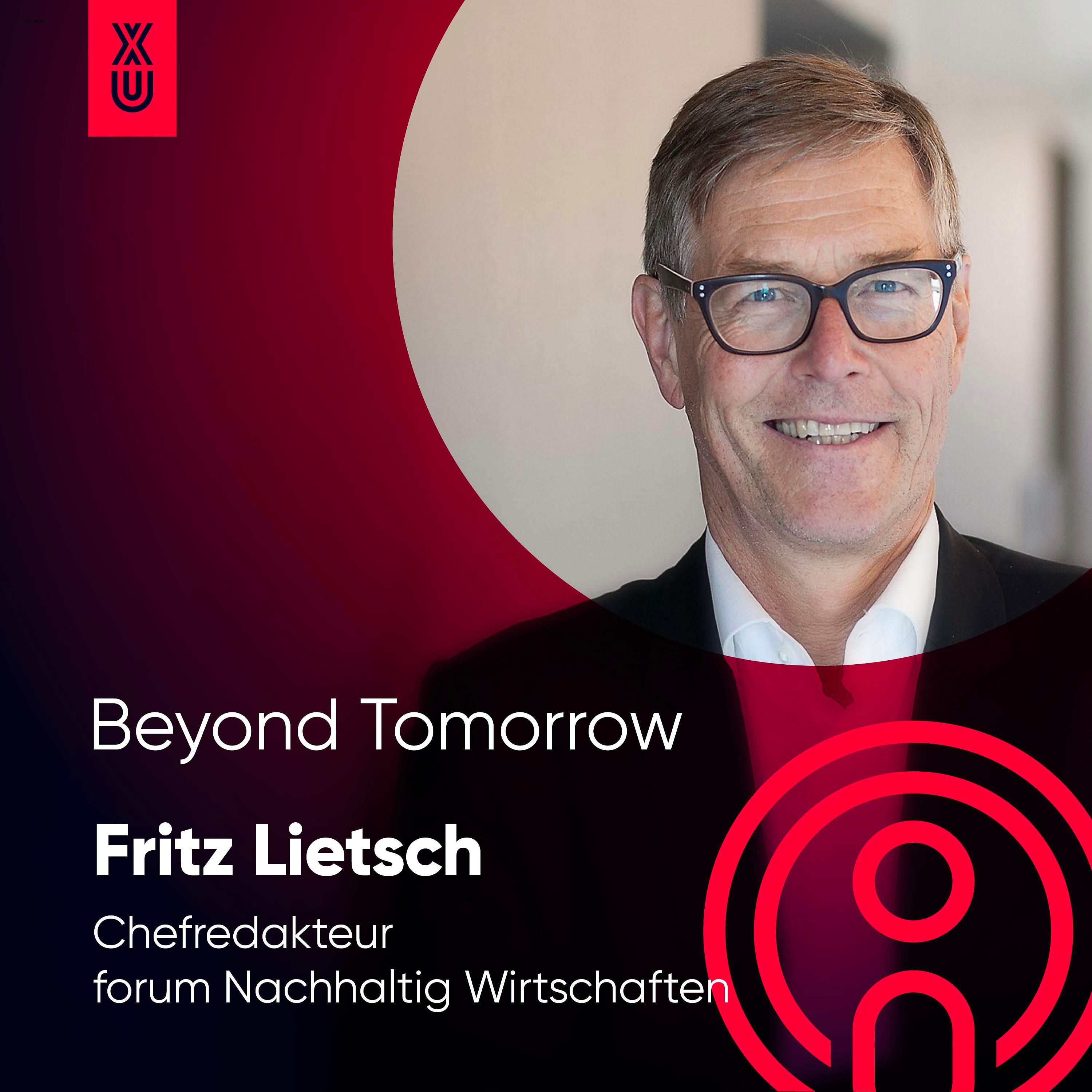 Beyond Tomorrow | #37 Fritz Lietsch