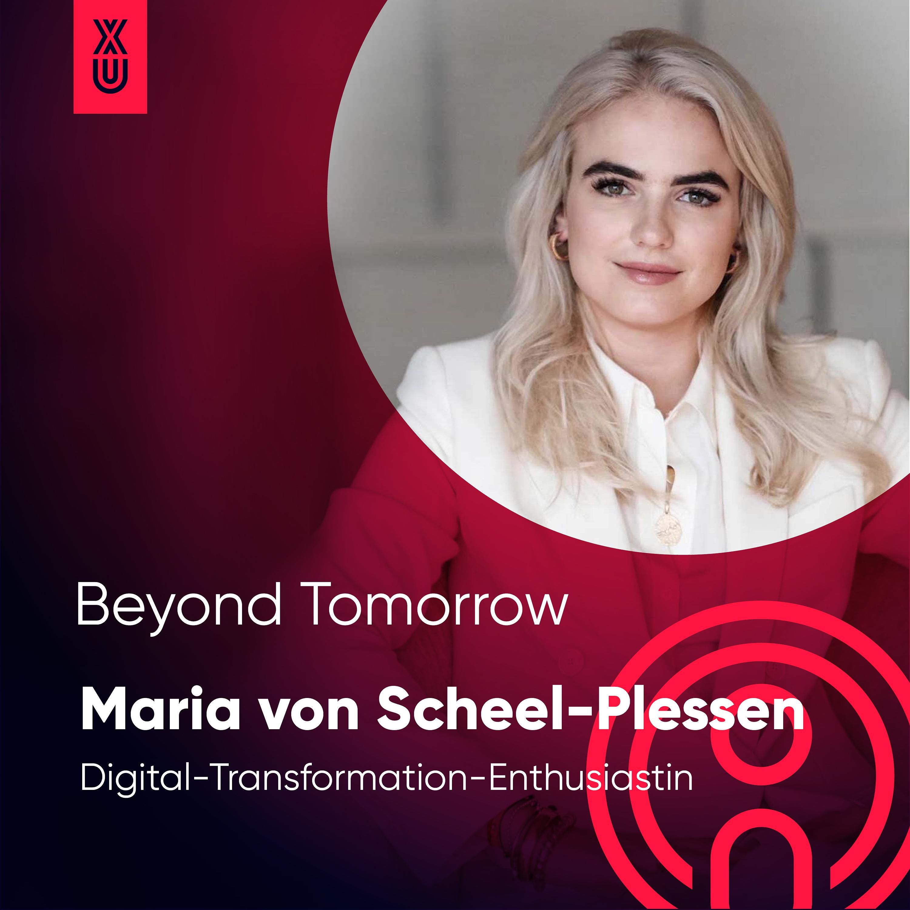 Beyond Tomorrow | #6 Maria von Scheel-Plessen