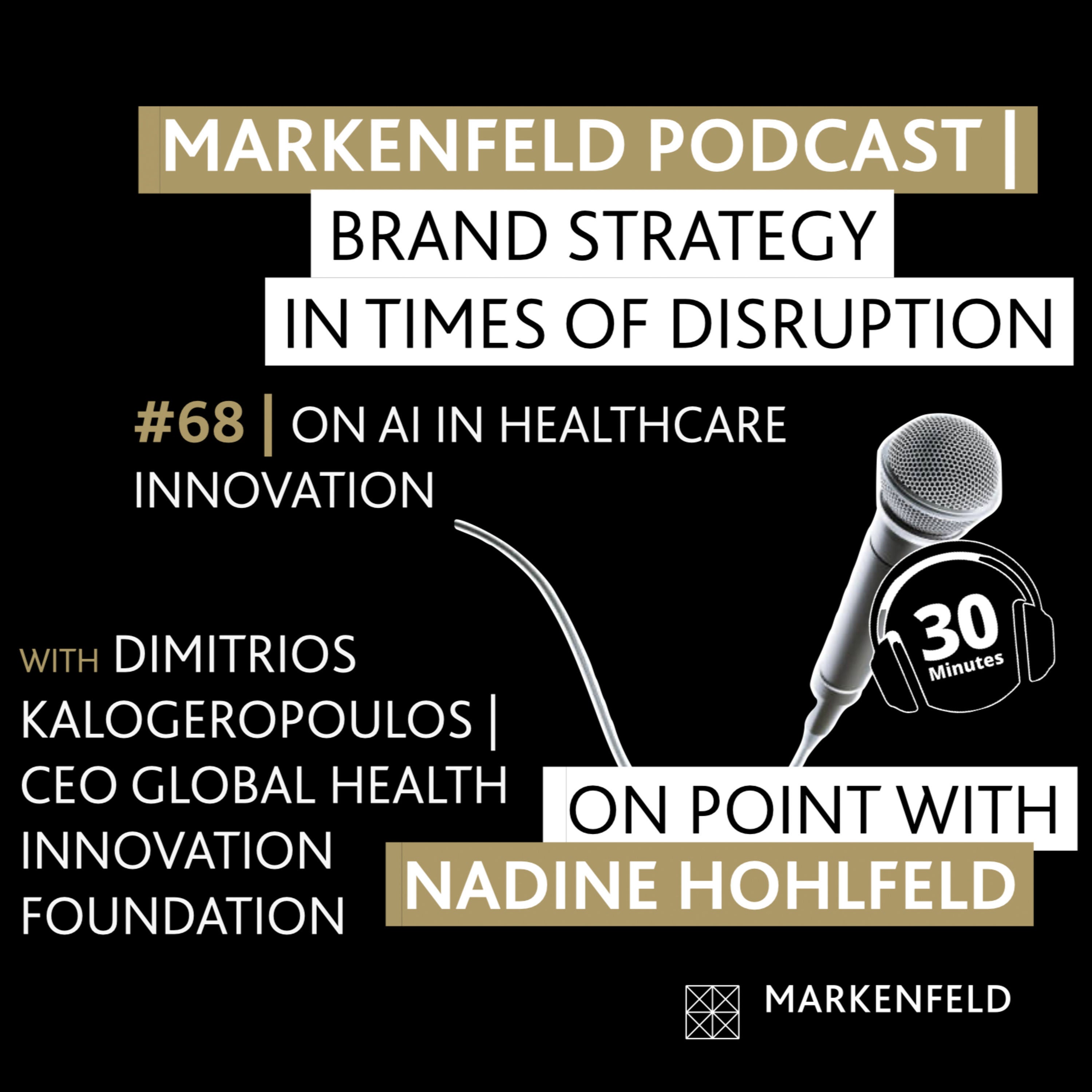 🔥 68 | ON AI IN HEALTHCARE INNOVATION with DIMITRIOS KALOGEROPOULOS (CEO GLOBAL HEALTH INNOVATION FOUNDATION)