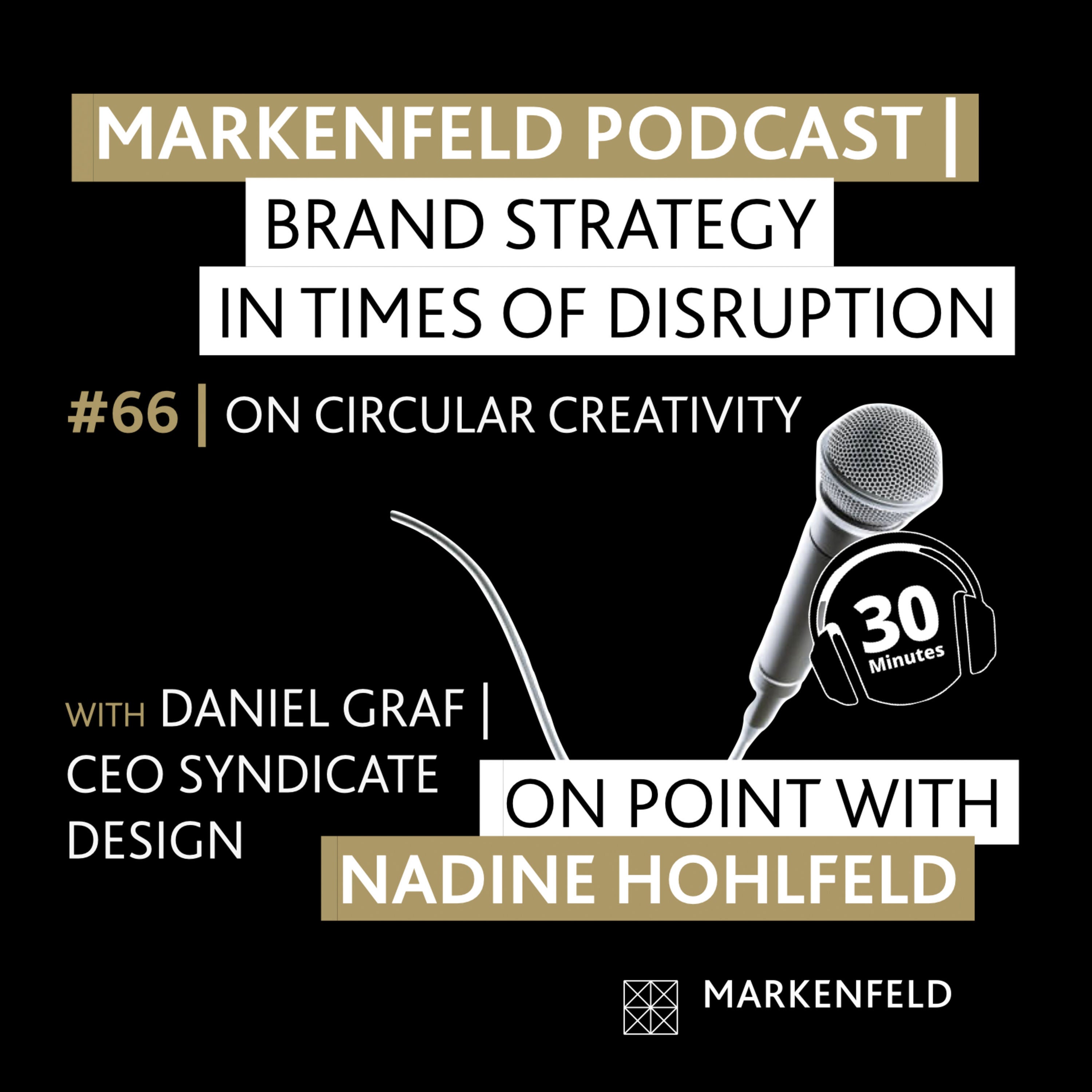 🔥 66 | ON CIRCULAR CREATIVITY with ⁠DANIEL GRAF (CEO SYNDICATE DESIGN)