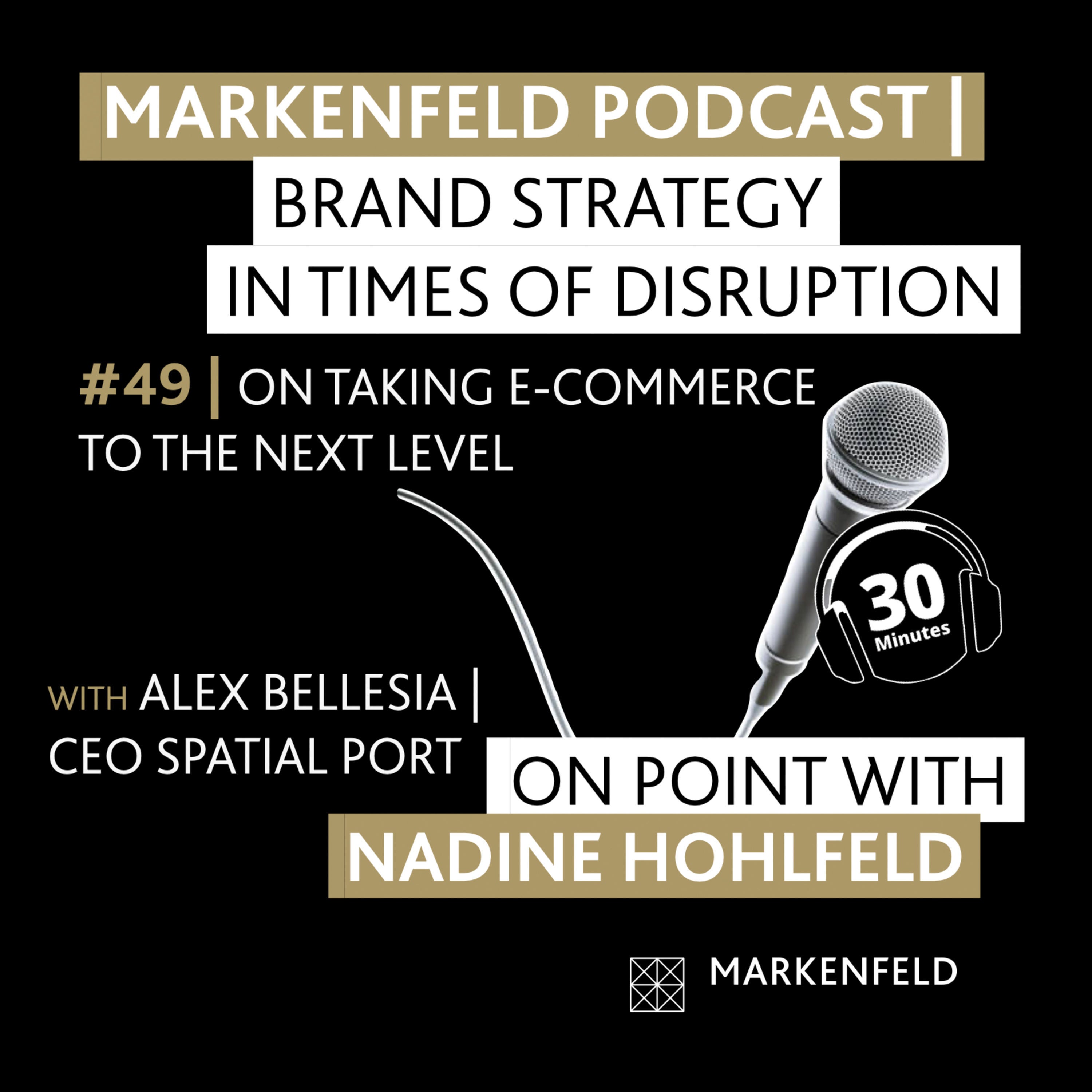 🔥 49 | ON TAKING E-COMMERCE TO THE NEXT LEVEL with ALEX BELLESIA (CEO SPATIAL PORT)