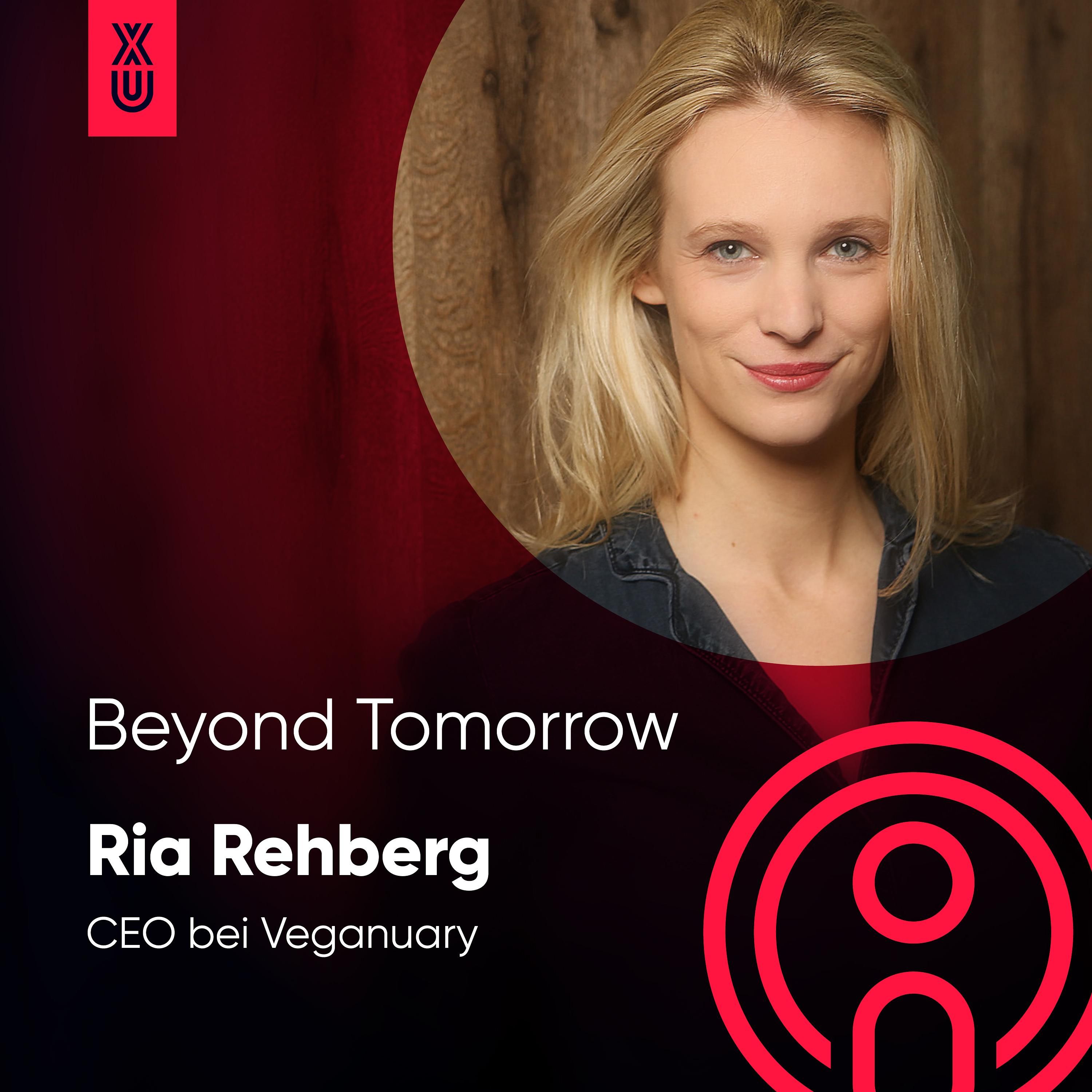 Beyond Tomorrow | #23 Ria Rehberg