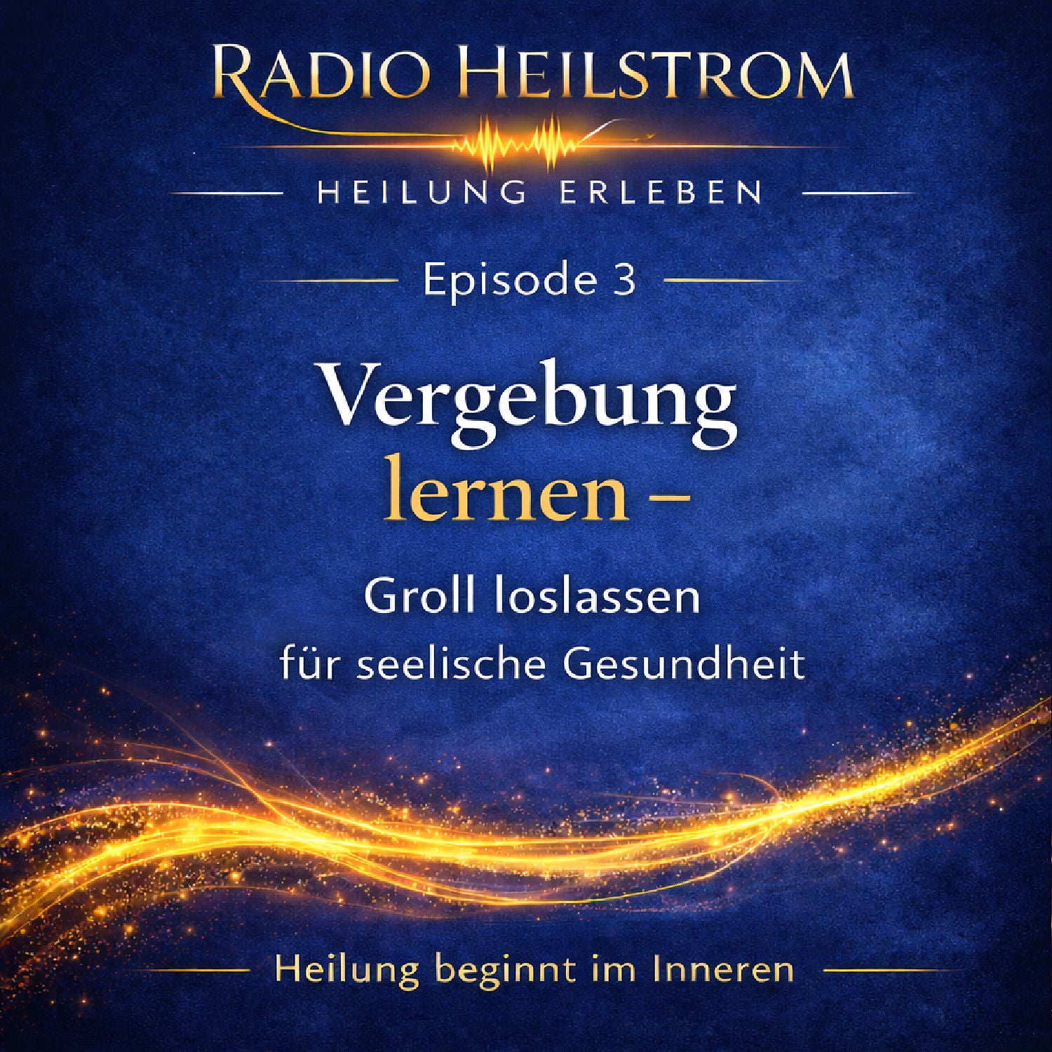 Episode 3 Vergebung lernen