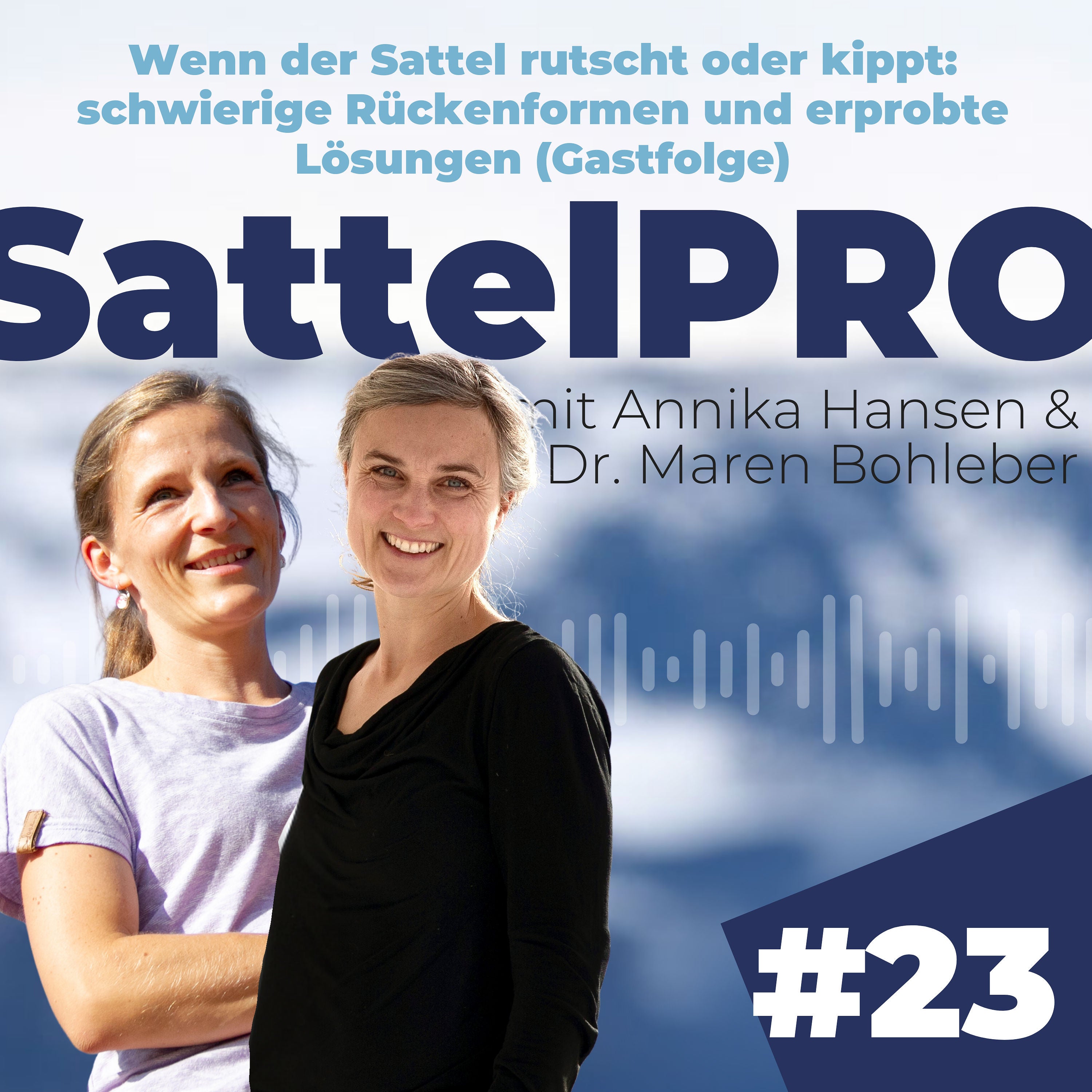 #23 Wenn der Sattel rutscht oder kippt: schwierige Rückenformen und erprobte Lösungen │ zu Gast bei Annika Hansen