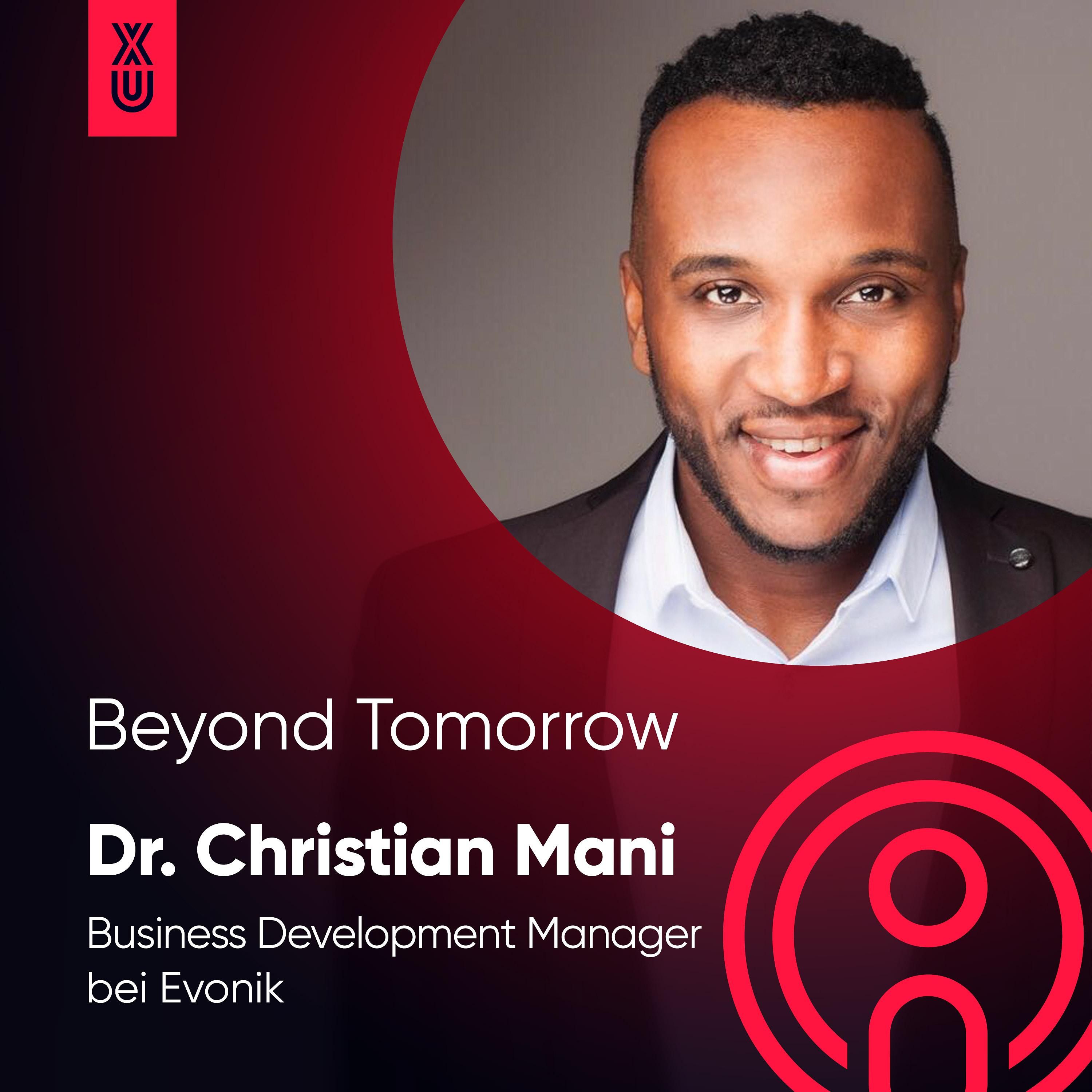 Beyond Tomorrow | #30 Dr. Christian Mani