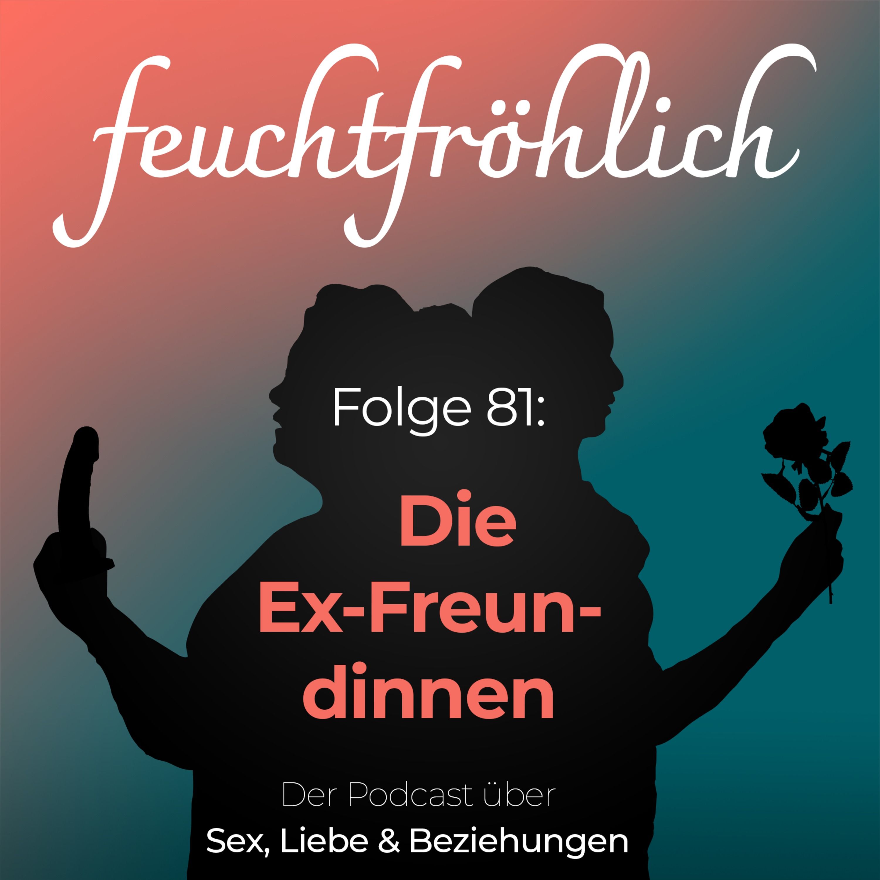 Die Ex-Freundinnen