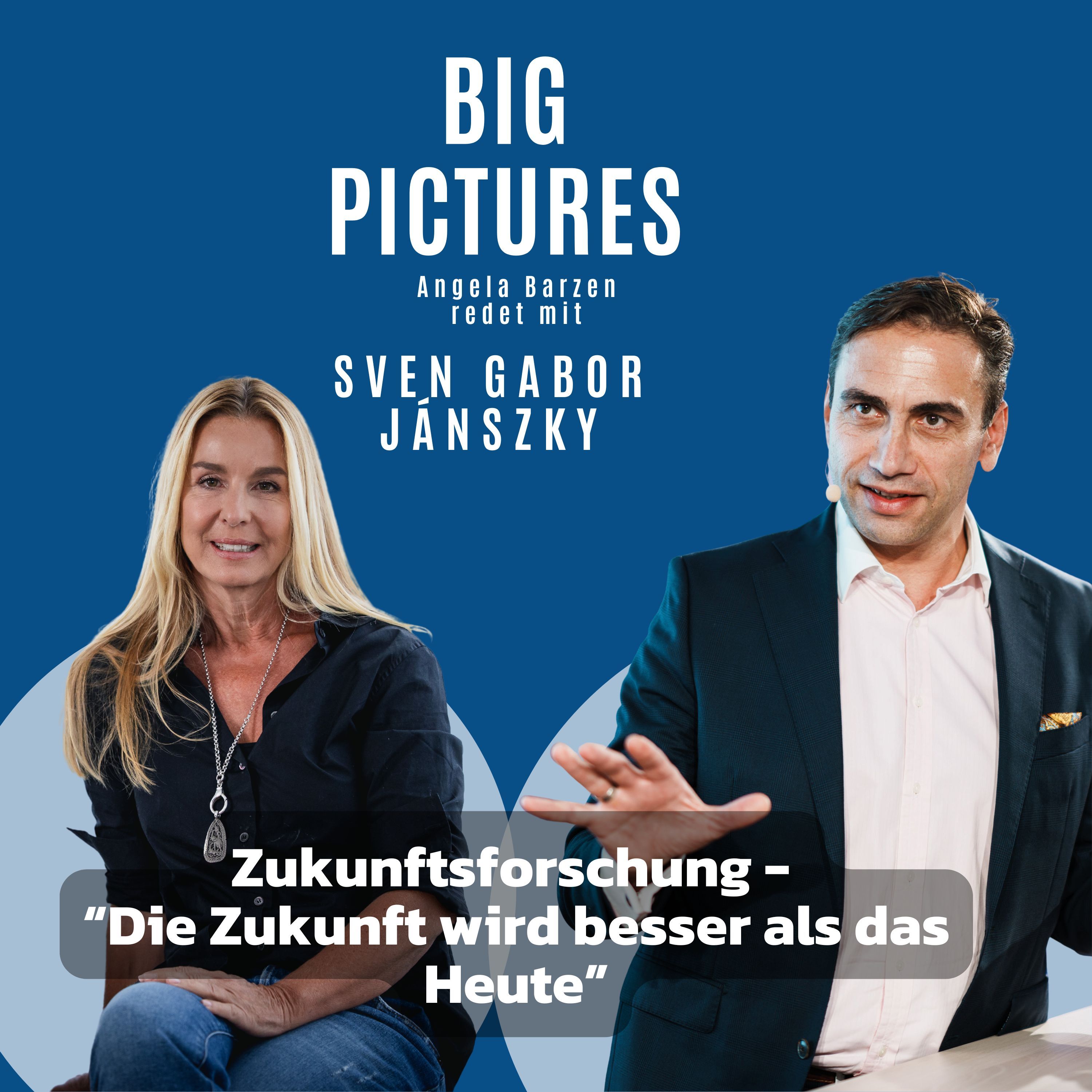 Sven Gabor Jánszky: "Die Zukunft wird besser als du denkst"