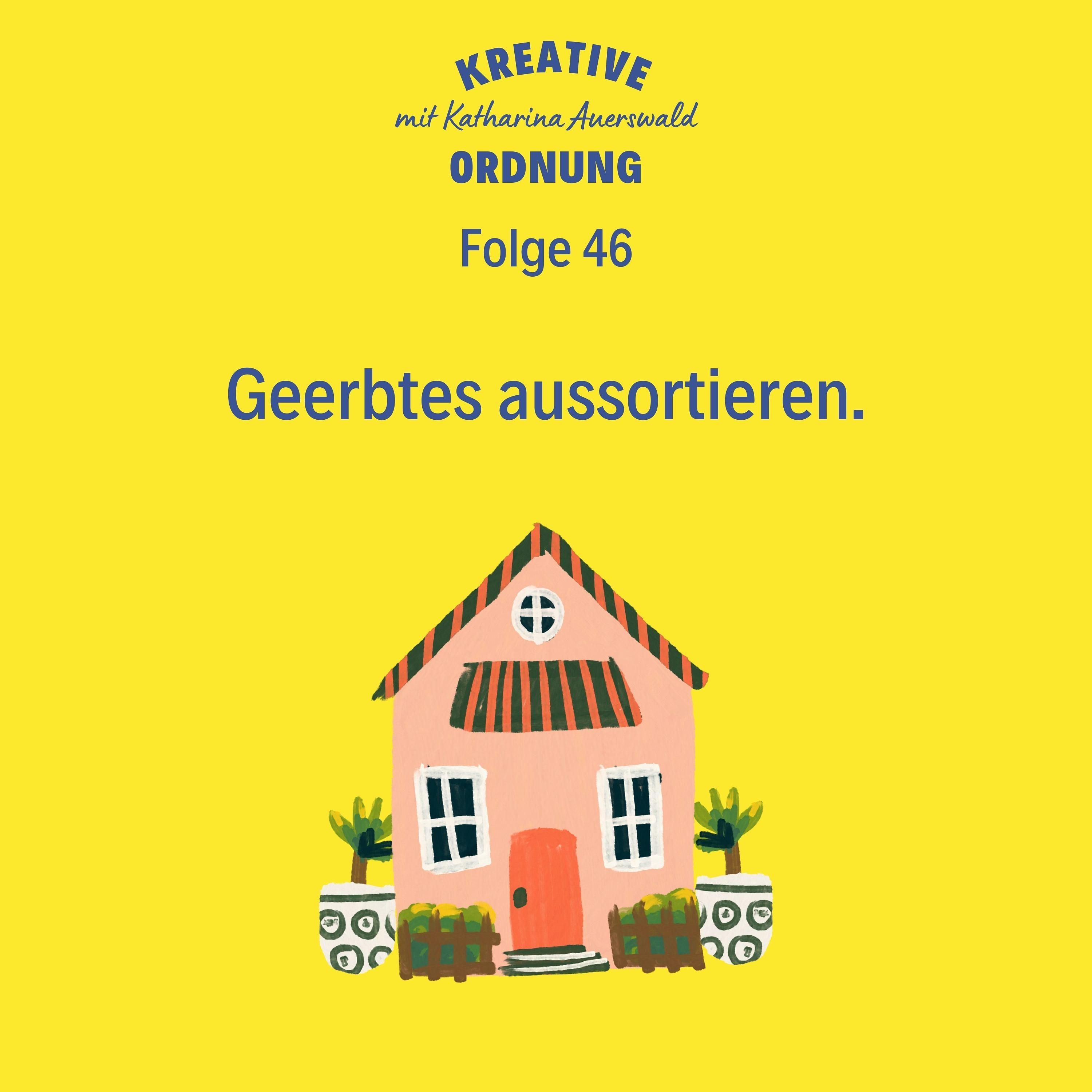 Geerbtes aussortieren