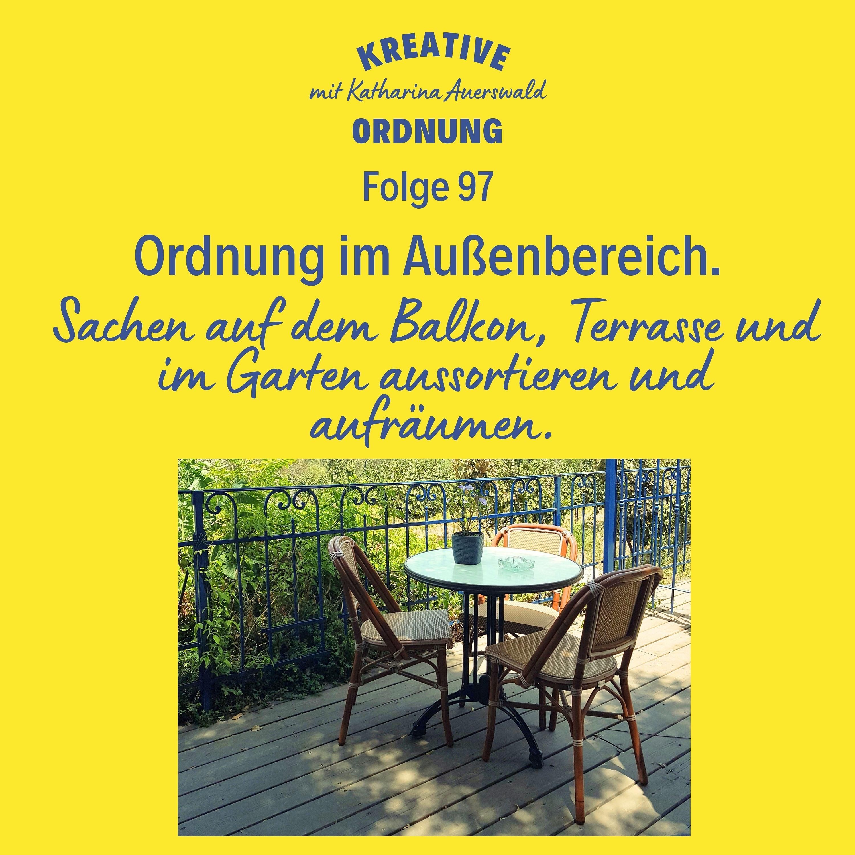 Ordnung im Außenbereich.