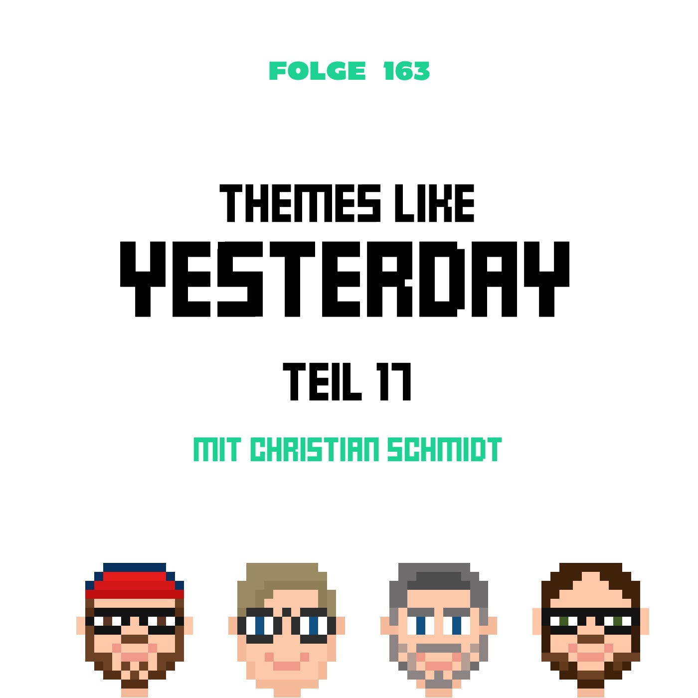 Themes Like Yesterday 17 - mit Christian Schmidt (Folge 163)