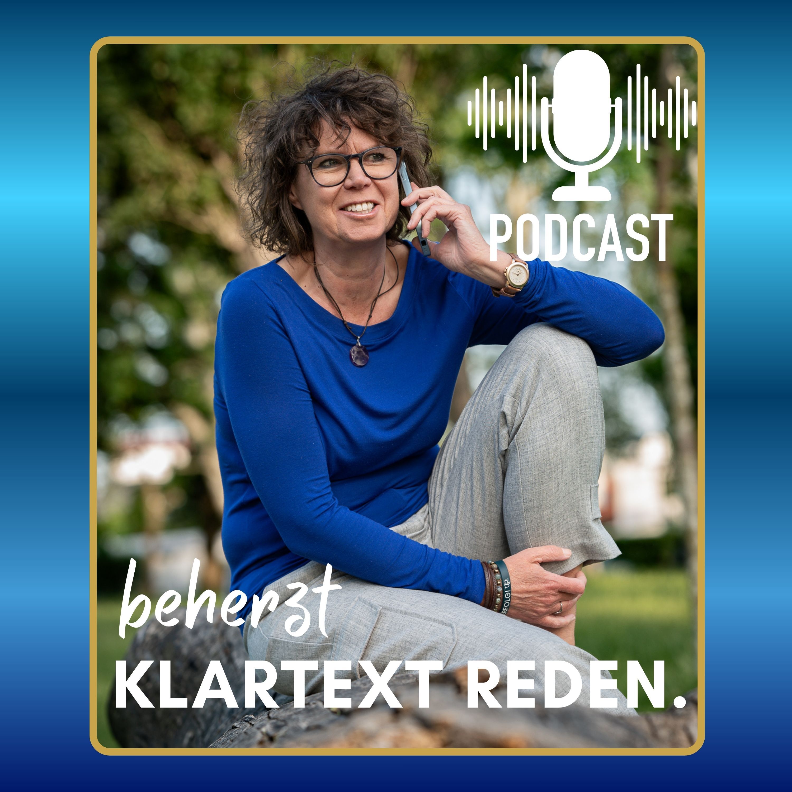 #38 | beherzt Klartext reden. Über Kränkung – und die Macht, die wir ihr geben