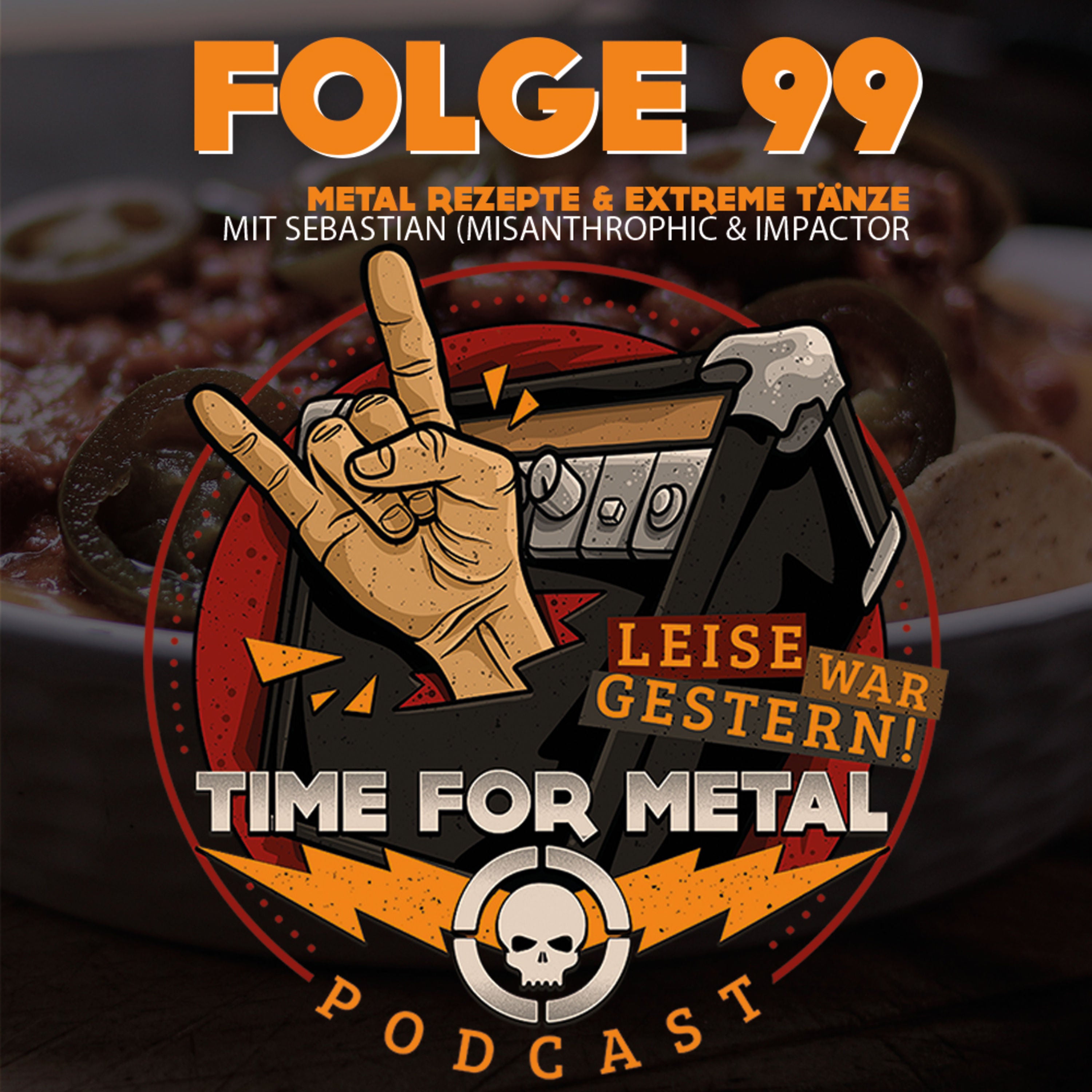 Folge 99 - Heavy Metal Rezepte & Extreme Tänze | Themenroulette mit Sebastian Schamma (Impactor & Misanthropic)