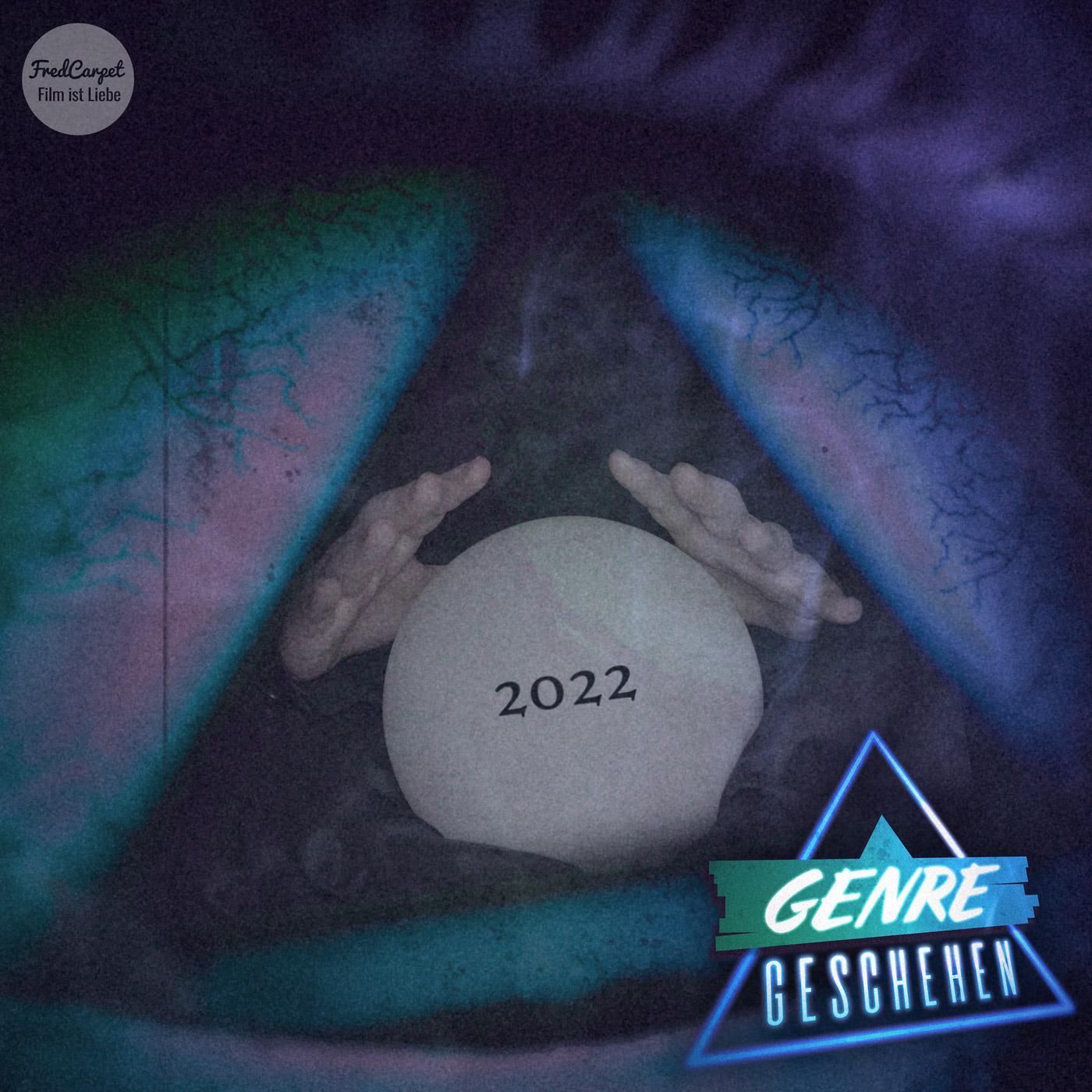 Folge 39 - Jahr 2022... die weiter glotzen wollen