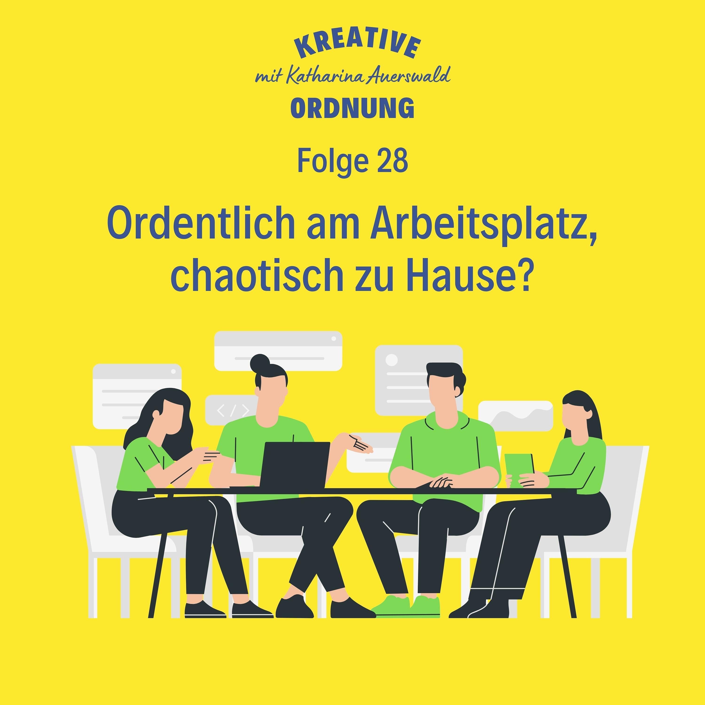 Ordentlich am Arbeitsplatz, chaotisch zu Hause?