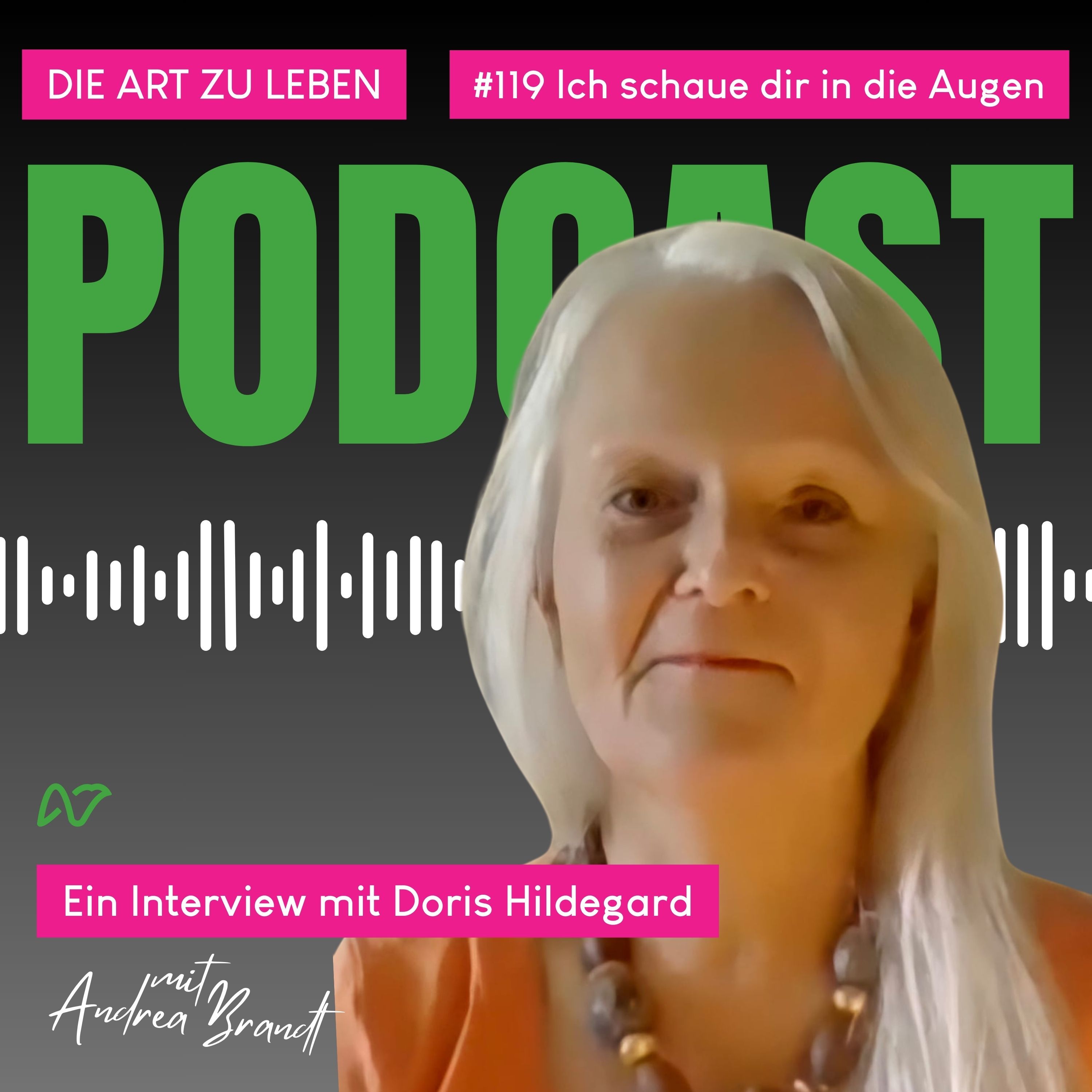 #119 Ich schaue dir in die Augen und sehe deine Seele- Interview Doris Hildegard Nath