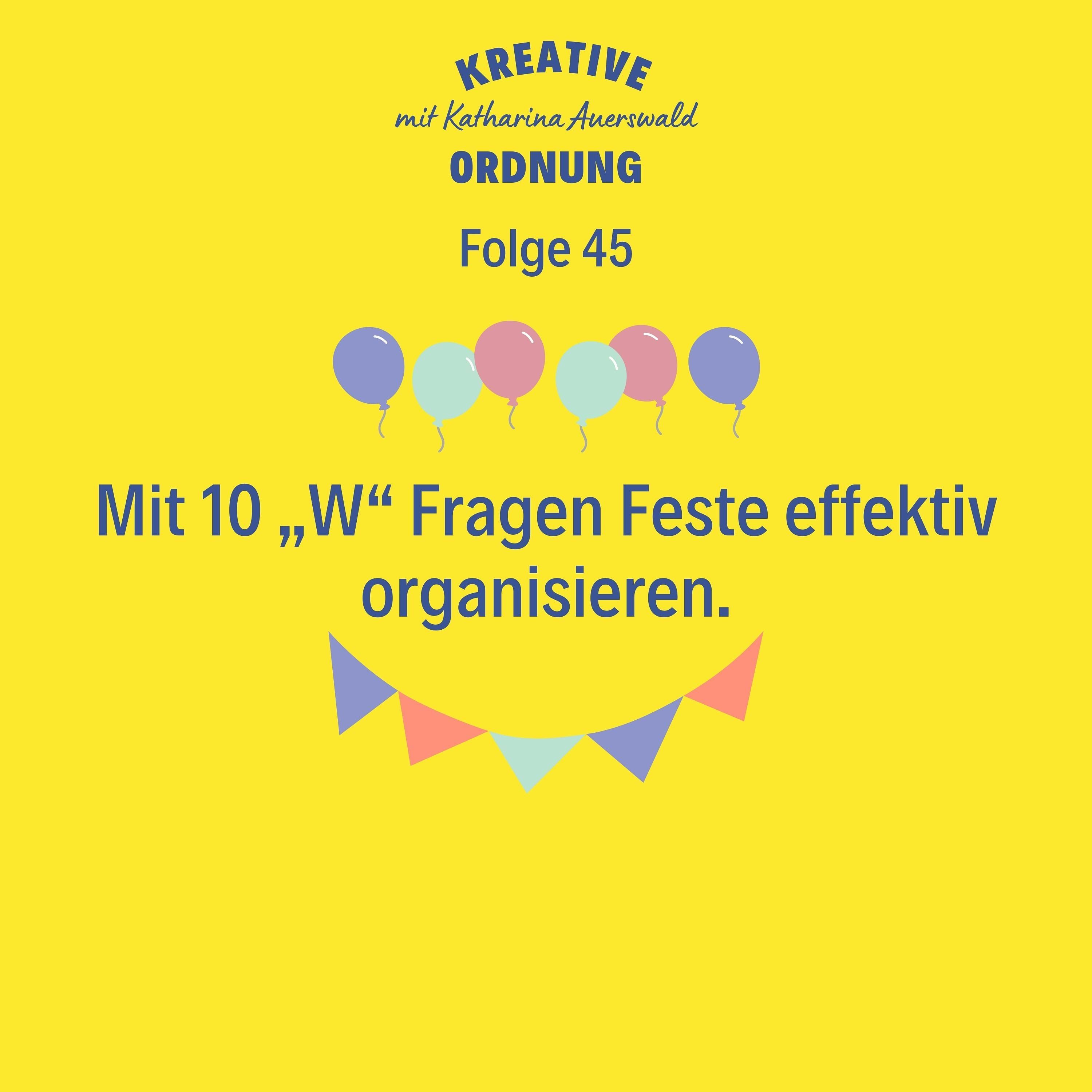 Mit 10 „W“ Fragen Feste effektiv organisieren