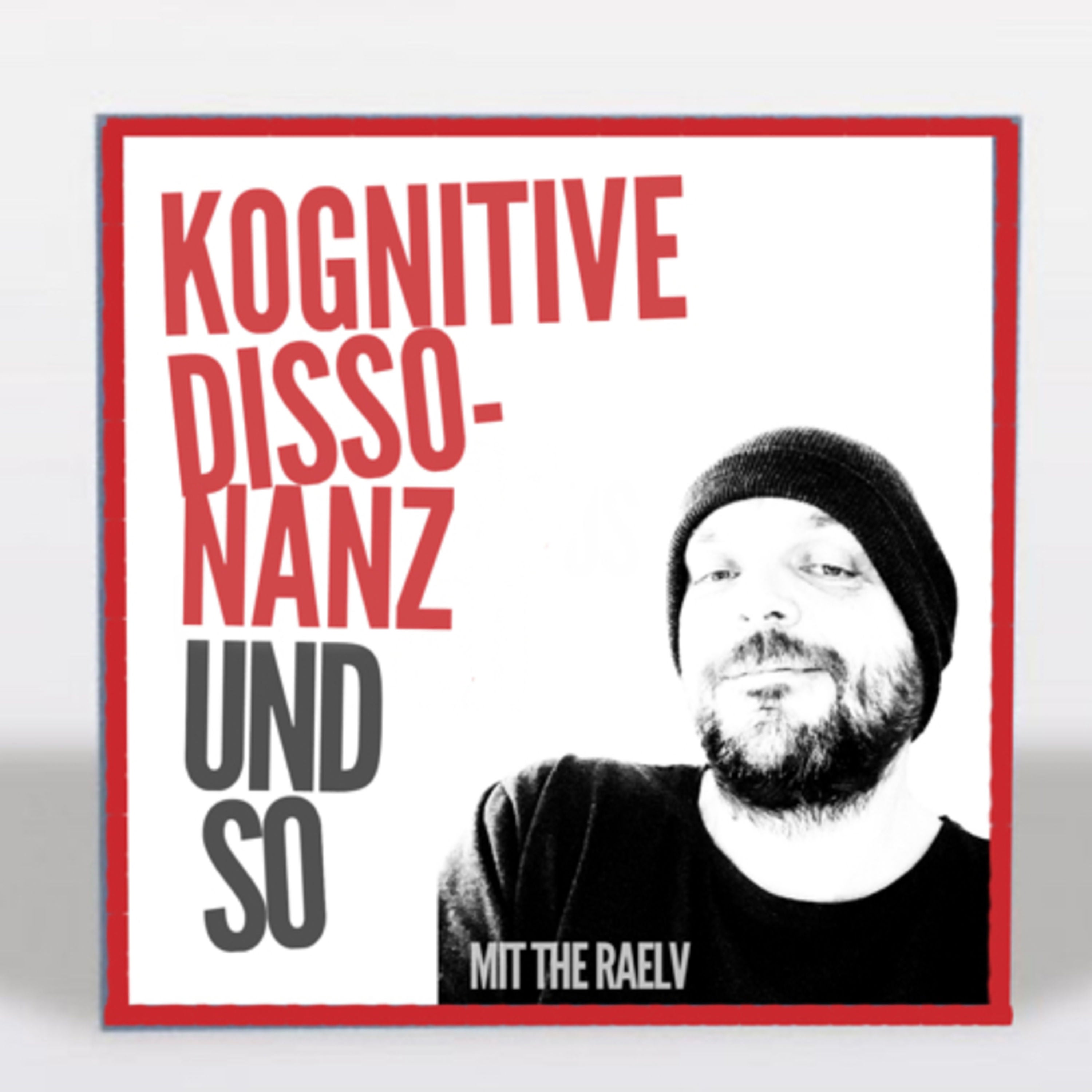 4 | Kognitive Dissonanz und so
