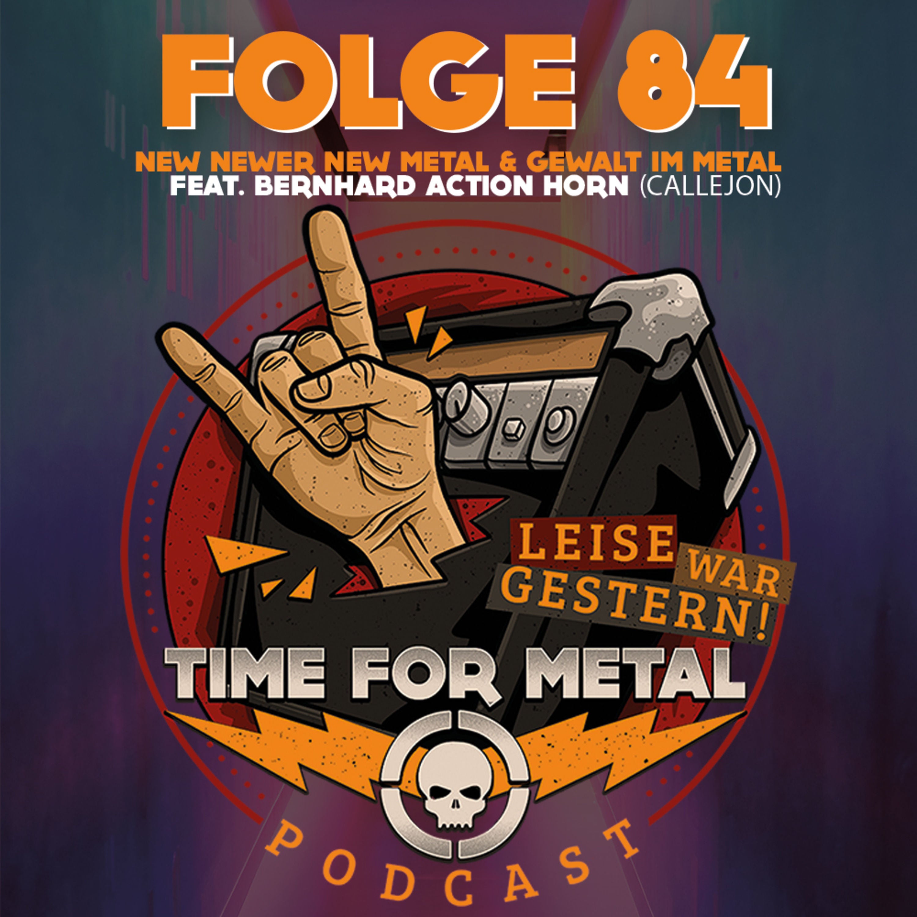 Folge 84 - New Newer New Metal & Gewalt im Metal | Themenroulette mit Bernhard Action Horn (Callejon)