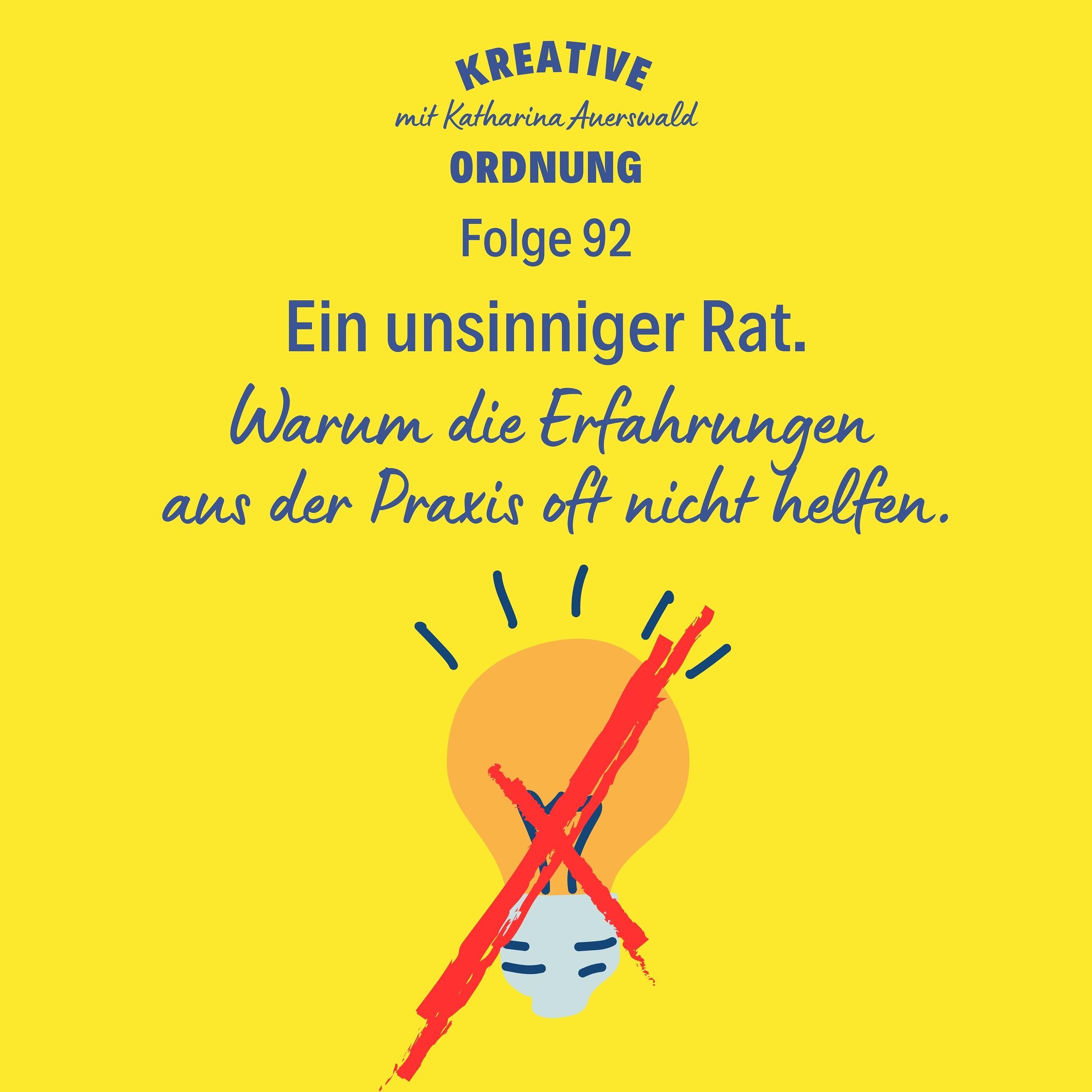 Ein unsinniger Rat.