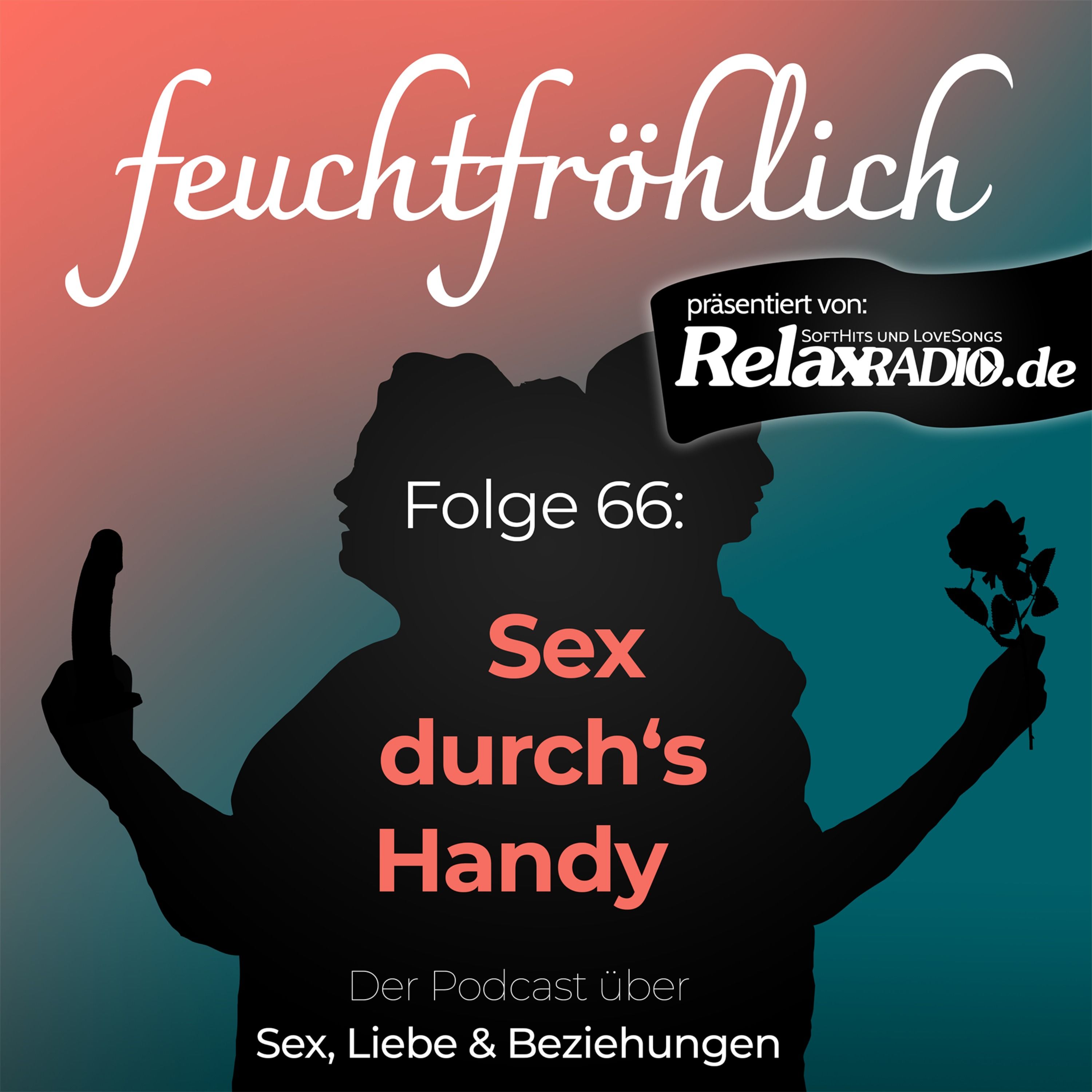 Sex durch’s Handy